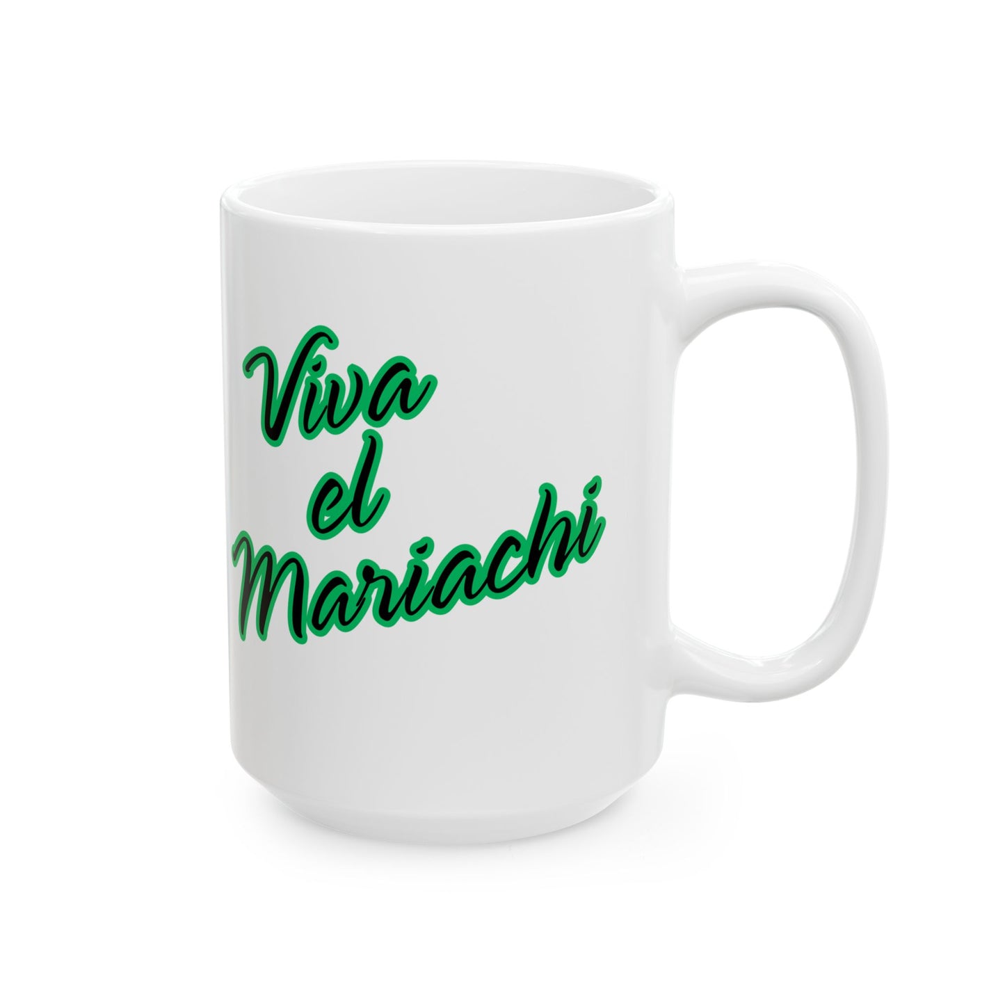 Viva El Mariachi Ceramic Mug, (11oz, 15oz)