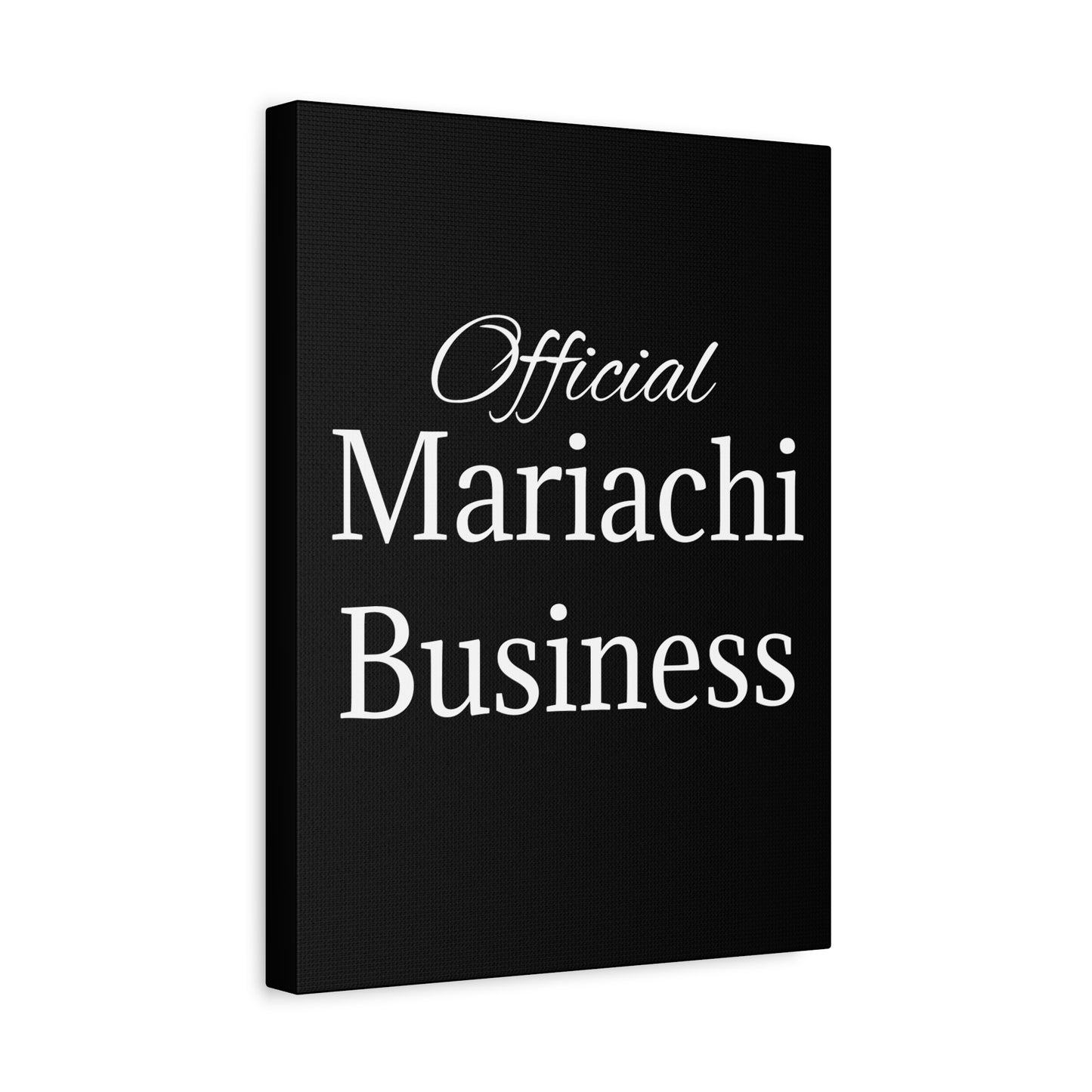 White Official Mariachi Business Matte Canvas, Stretched, 1.25"