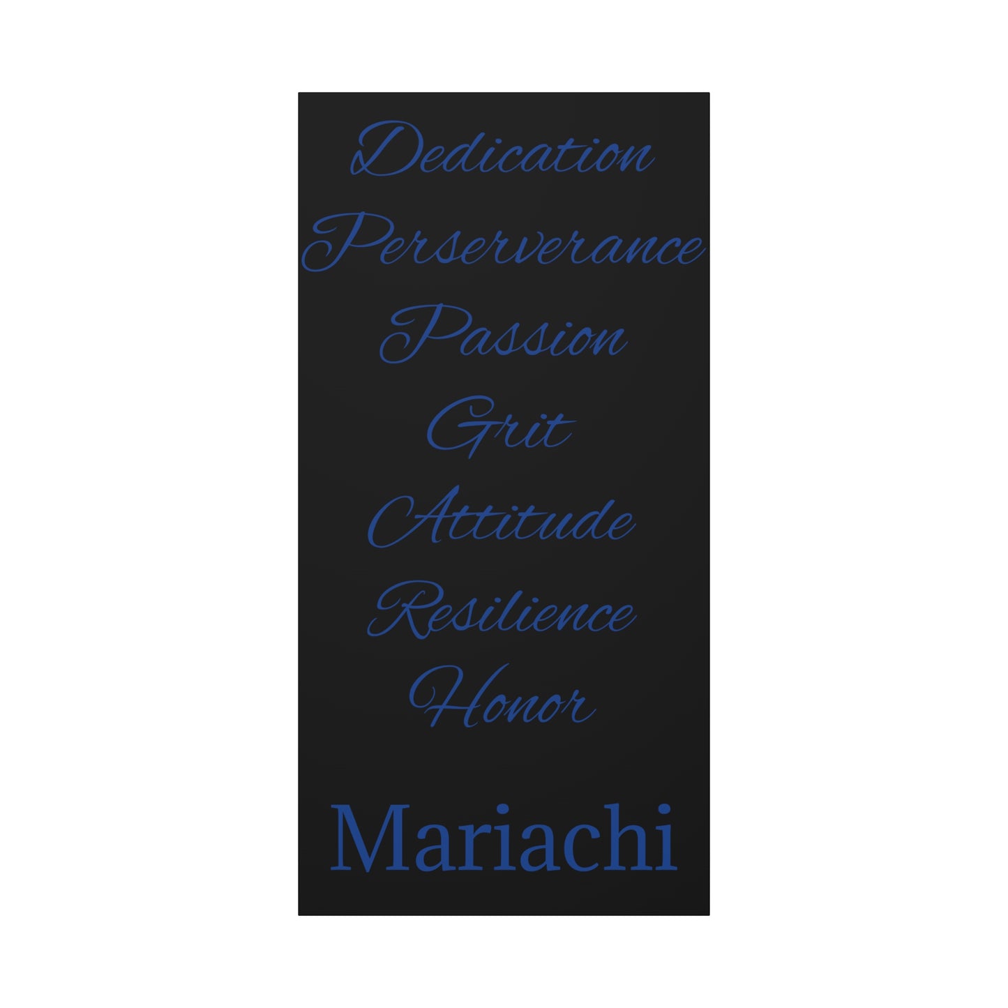 Blue Dedication Passion Honor Matte Canvas, Stretched, 1.25"