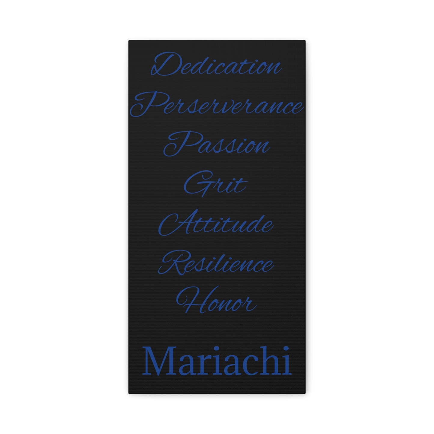 Blue Dedication Passion Honor Matte Canvas, Stretched, 1.25"