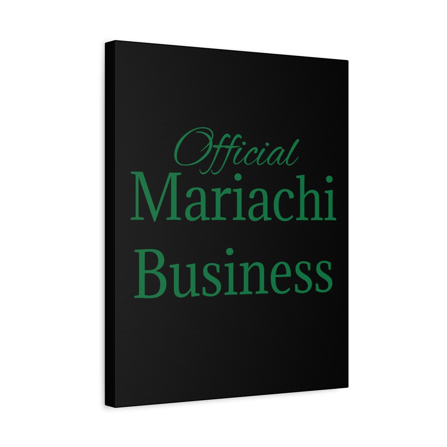Green Official Mariachi Business Matte Canvas, Stretched, 1.25"