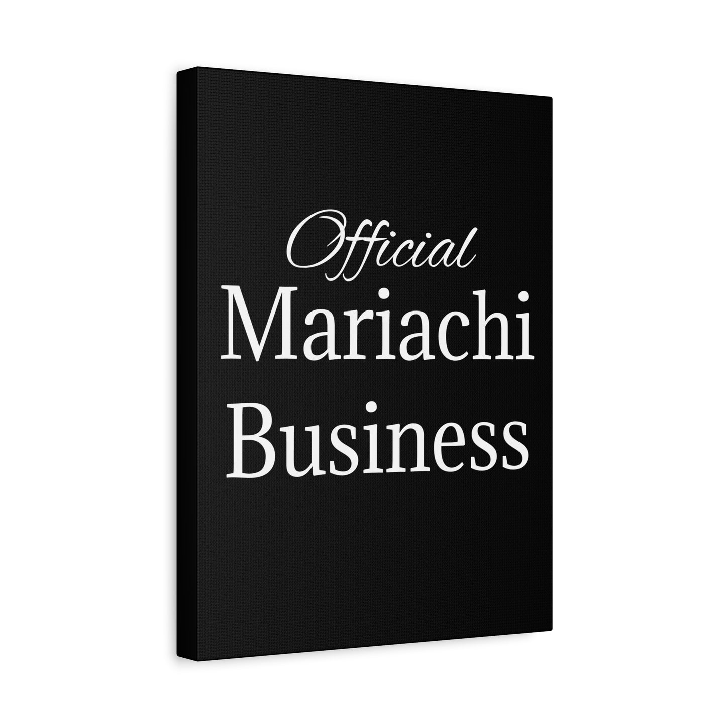 White Official Mariachi Business Matte Canvas, Stretched, 1.25"