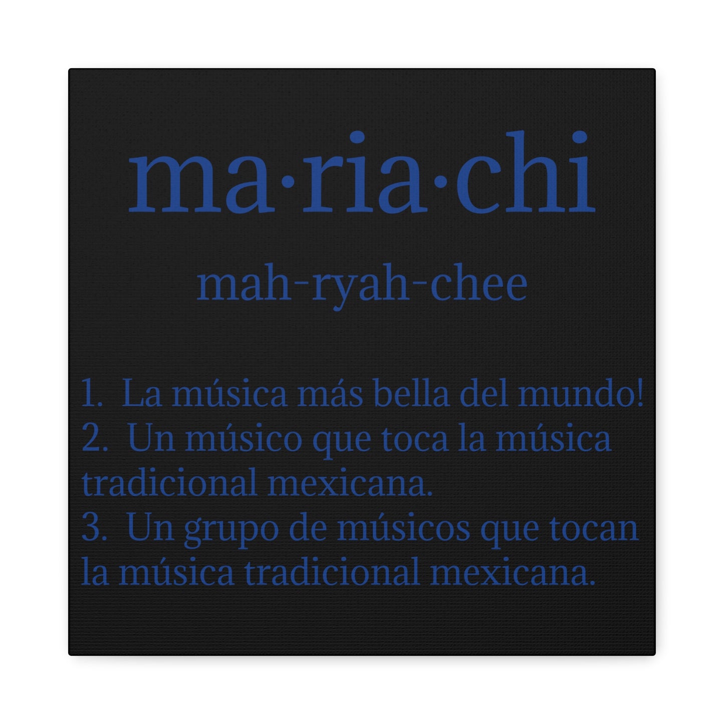 Blue Mariachi Definition Business Matte Canvas, Stretched, 1.25"