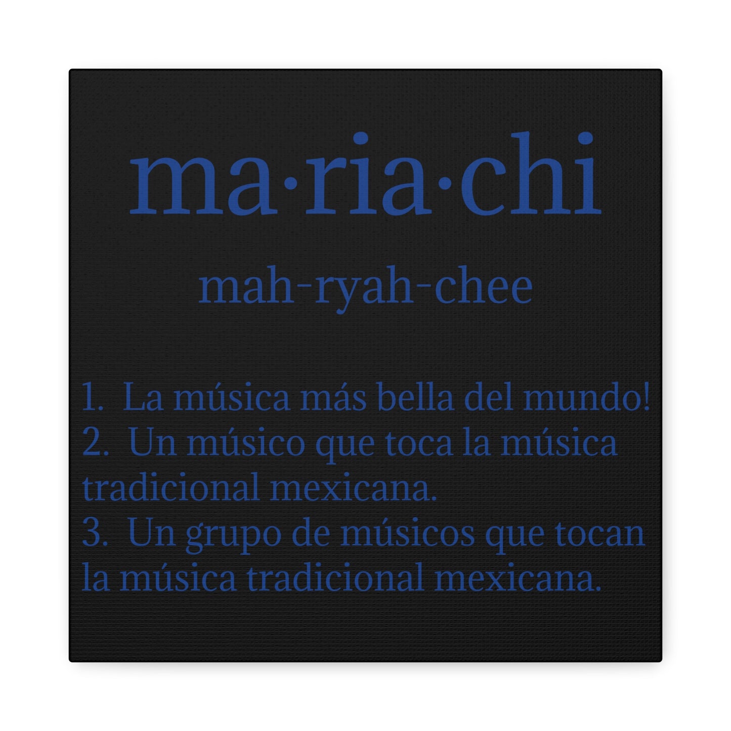 Blue Mariachi Definition Business Matte Canvas, Stretched, 1.25"