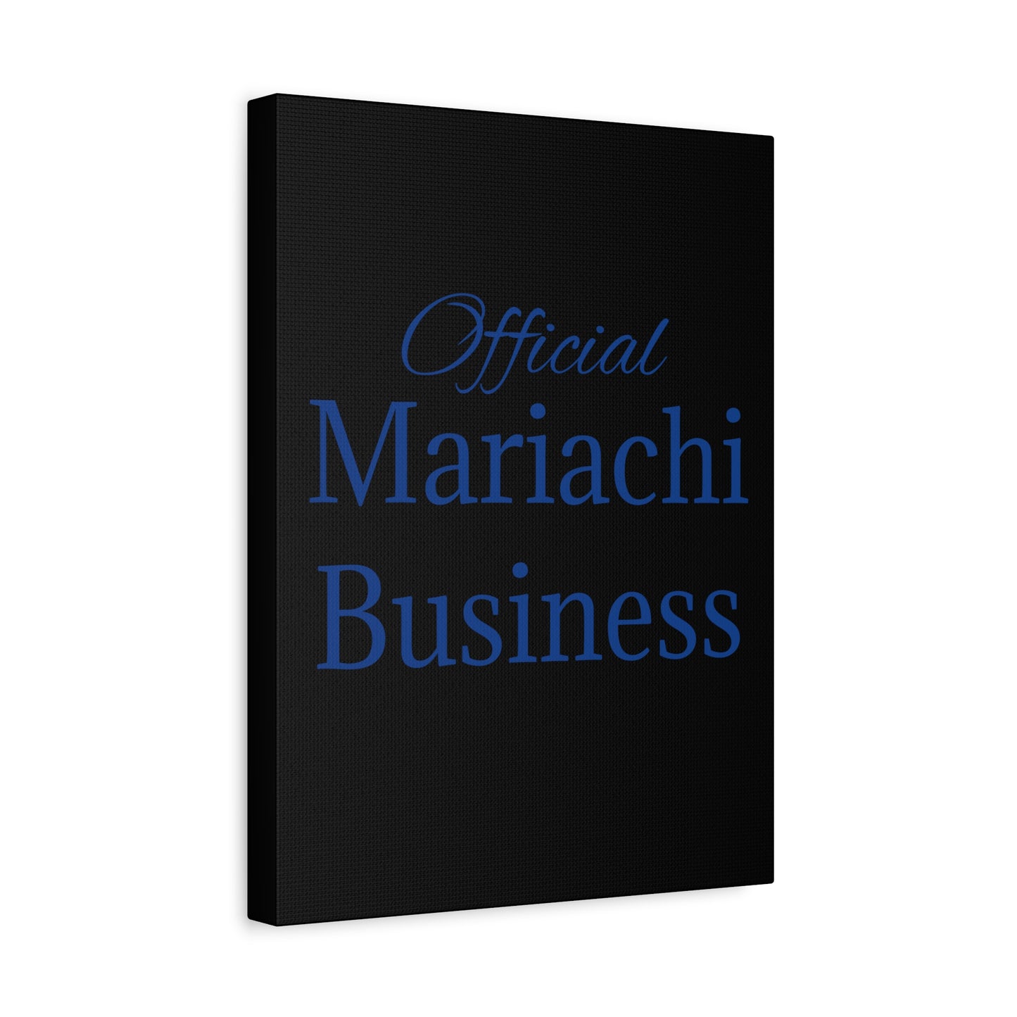 Blue Official Mariachi Business Matte Canvas, Stretched, 1.25"