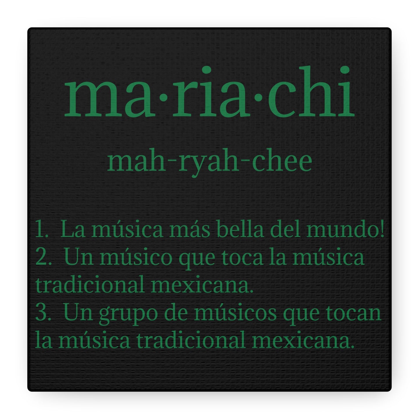 Green Mariachi Definition Business Matte Canvas, Stretched, 1.25"