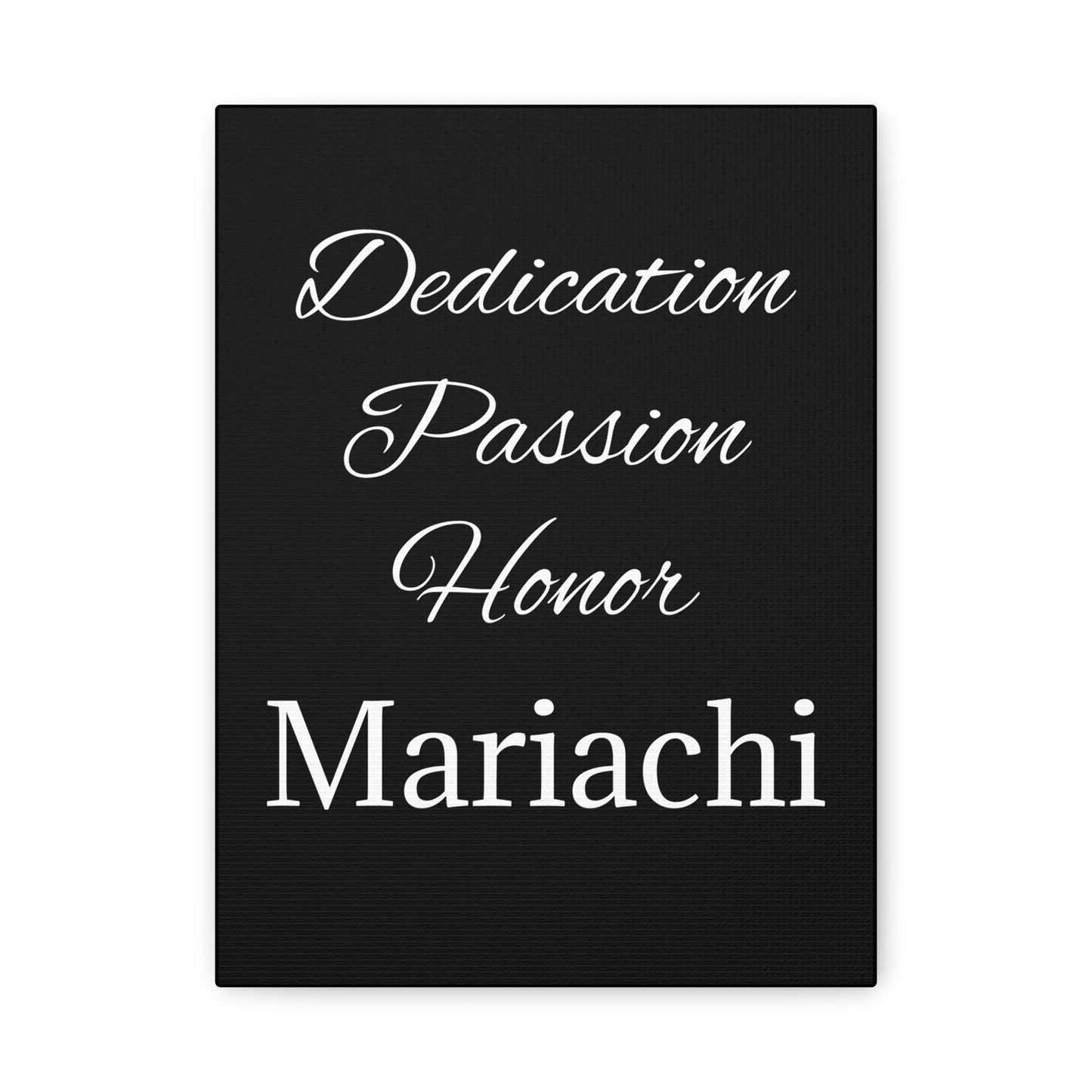 White Dedication Passion Honor Matte Canvas, Stretched, 1.25"