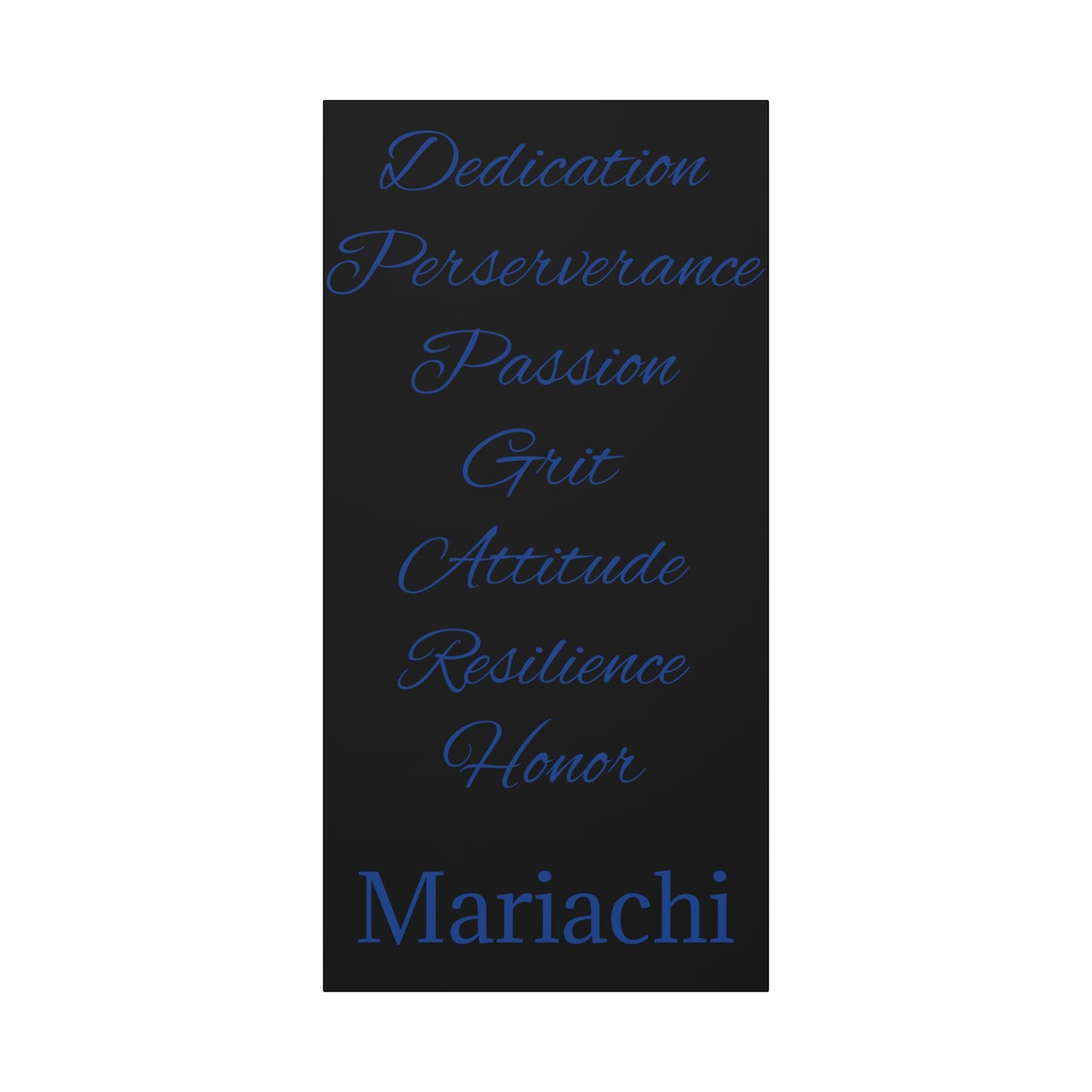 Blue Dedication Passion Honor Matte Canvas, Stretched, 1.25"