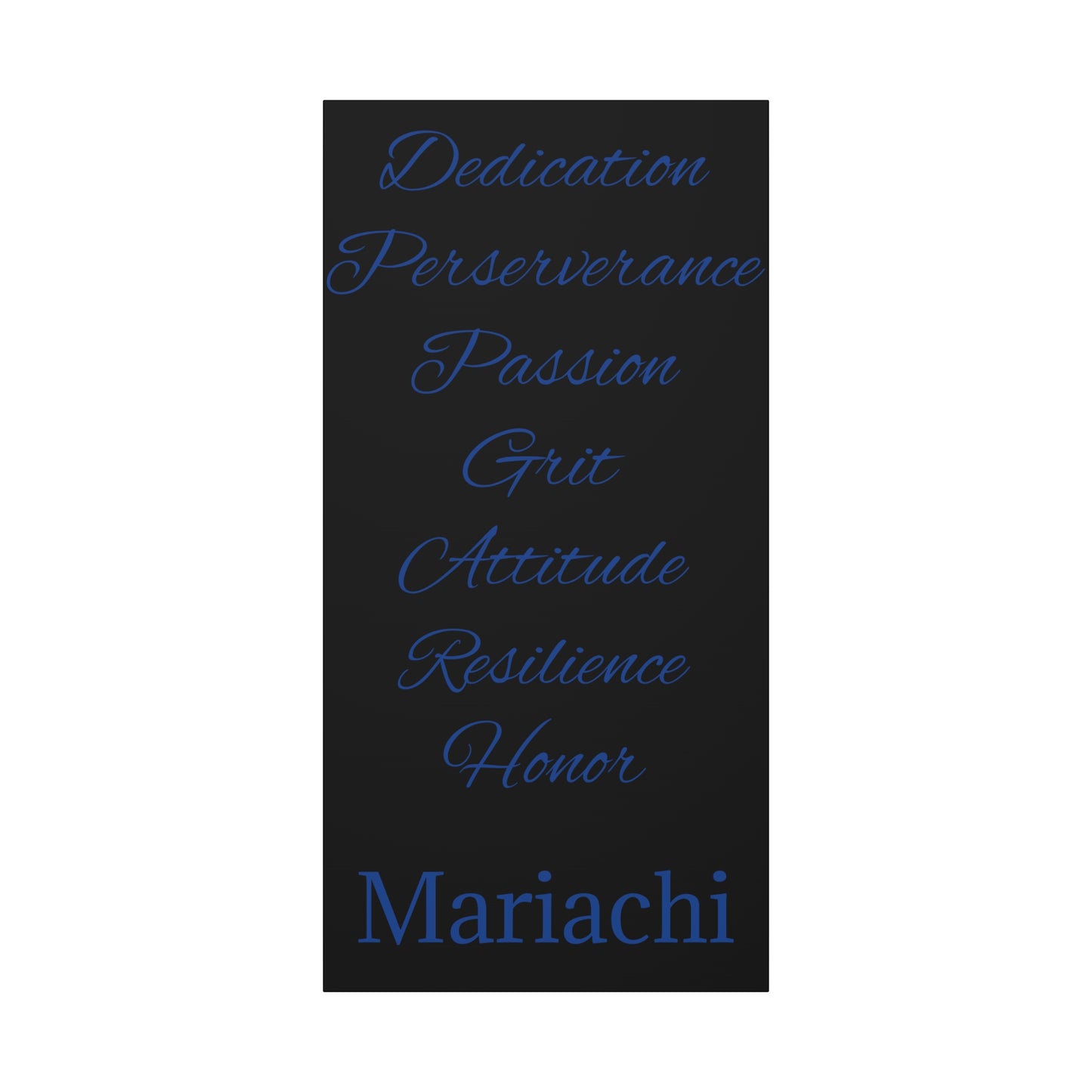 Blue Dedication Passion Honor Matte Canvas, Stretched, 1.25"