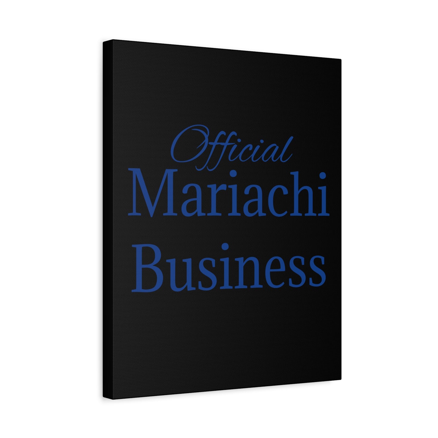 Blue Official Mariachi Business Matte Canvas, Stretched, 1.25"