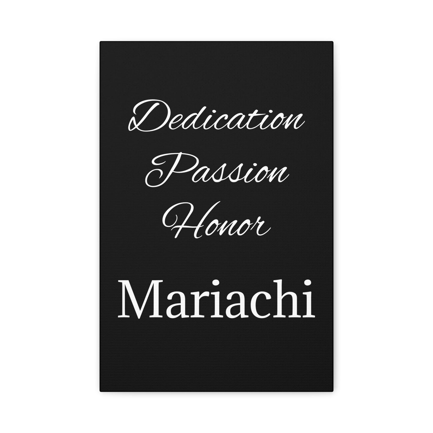 White Dedication Passion Honor Matte Canvas, Stretched, 1.25"