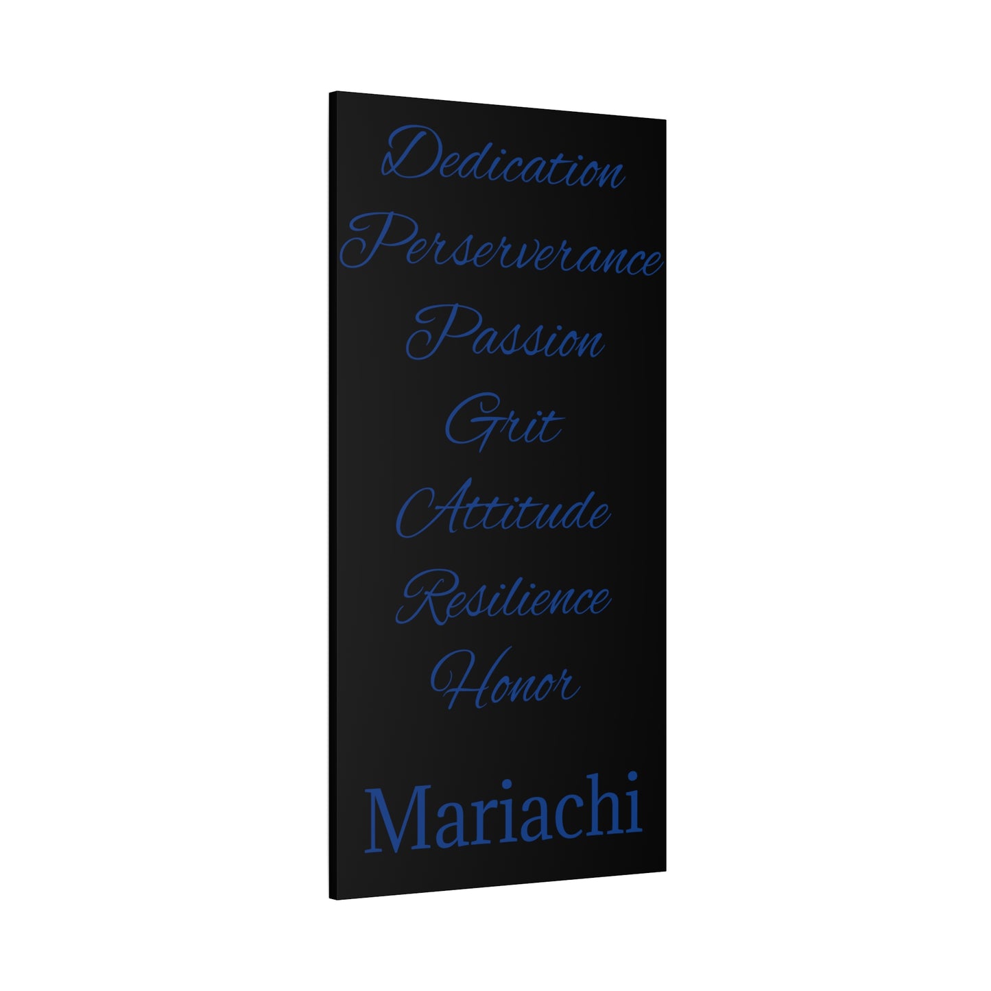 Blue Dedication Passion Honor Matte Canvas, Stretched, 1.25"