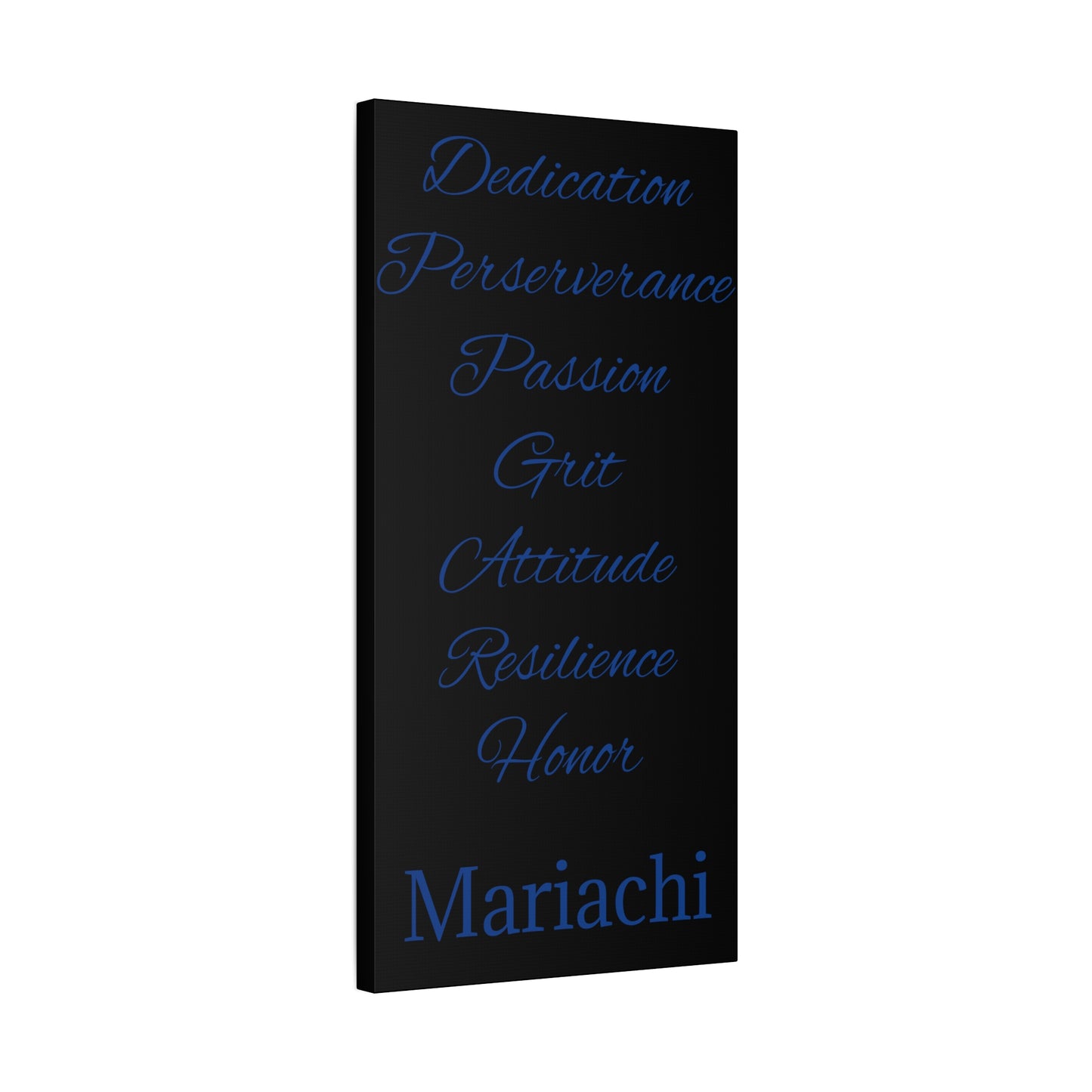 Blue Dedication Passion Honor Matte Canvas, Stretched, 1.25"