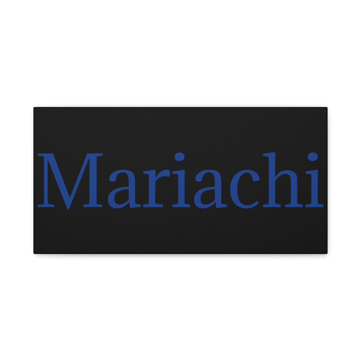 Mariachi Matte Canvas, Stretched, 1.25"