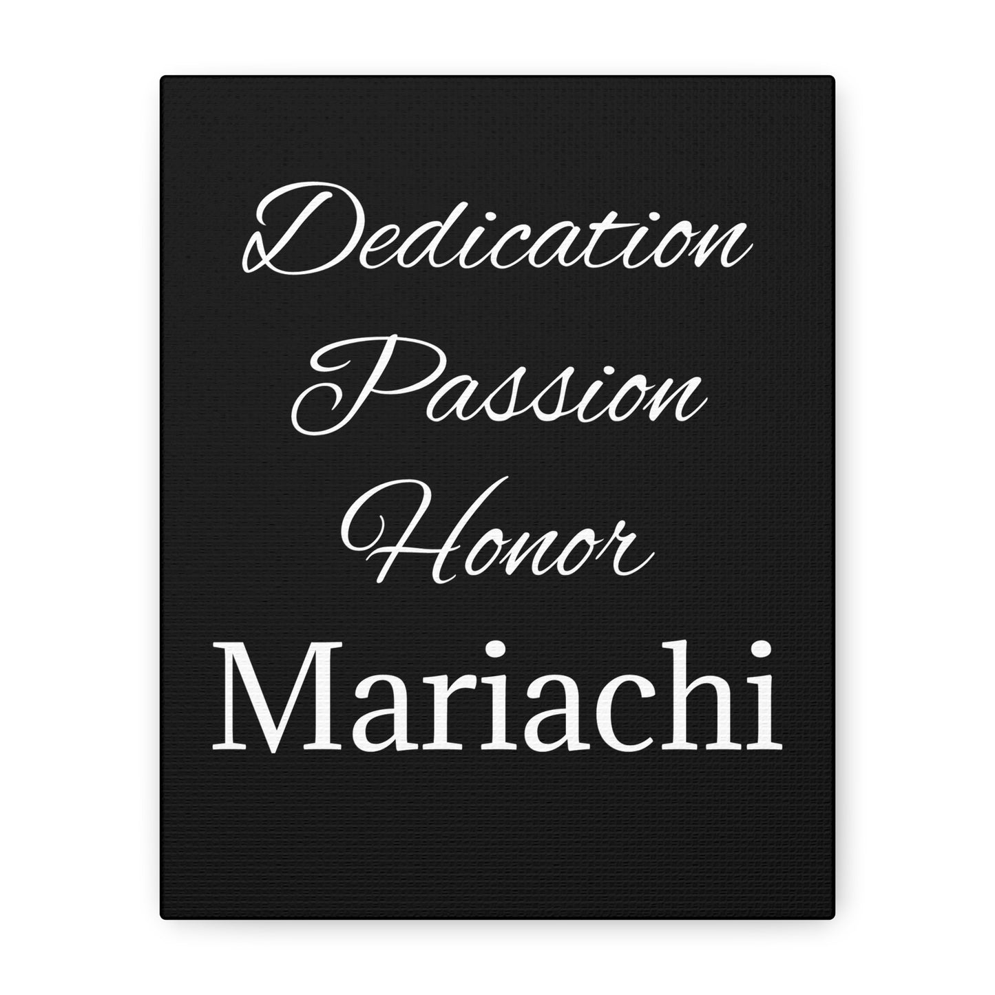 White Dedication Passion Honor Matte Canvas, Stretched, 1.25"