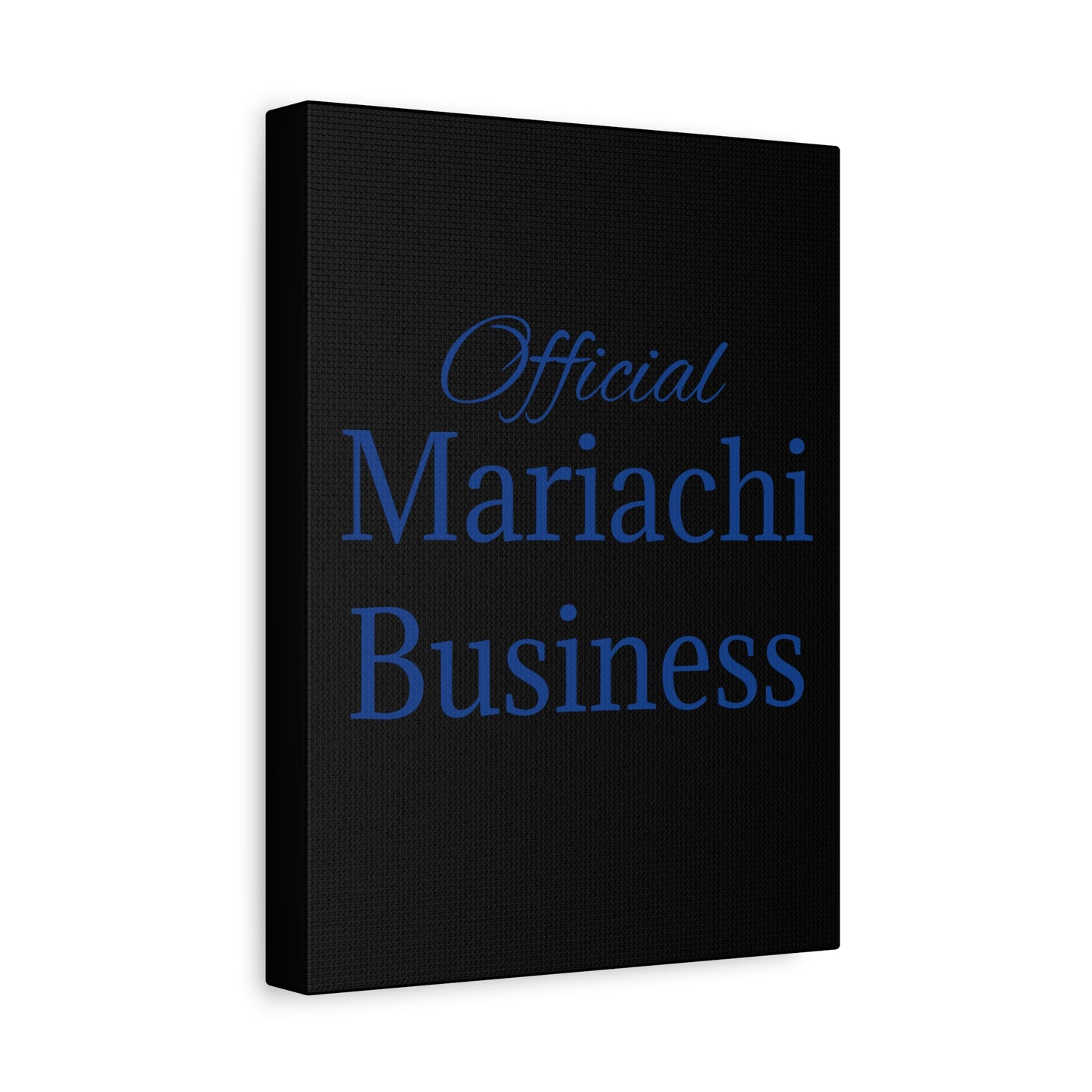 Blue Official Mariachi Business Matte Canvas, Stretched, 1.25"
