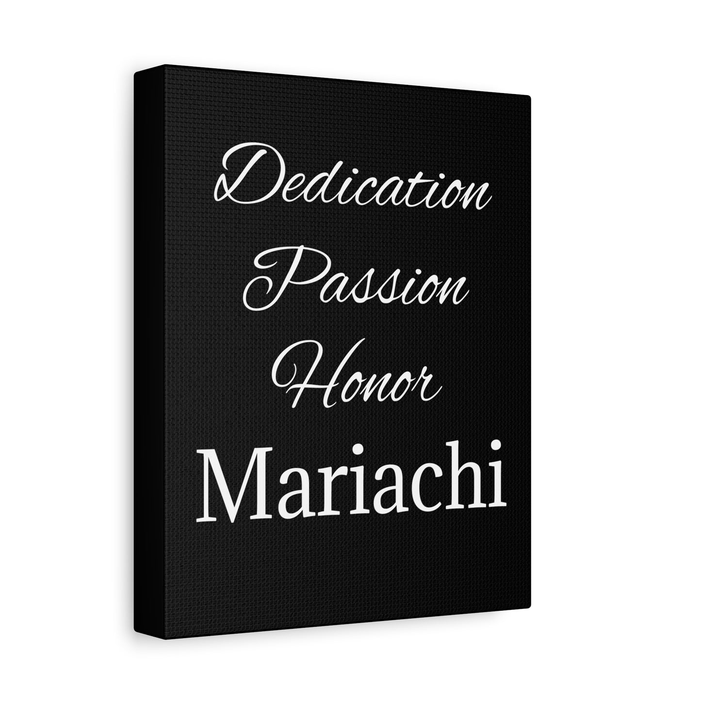 White Dedication Passion Honor Matte Canvas, Stretched, 1.25"