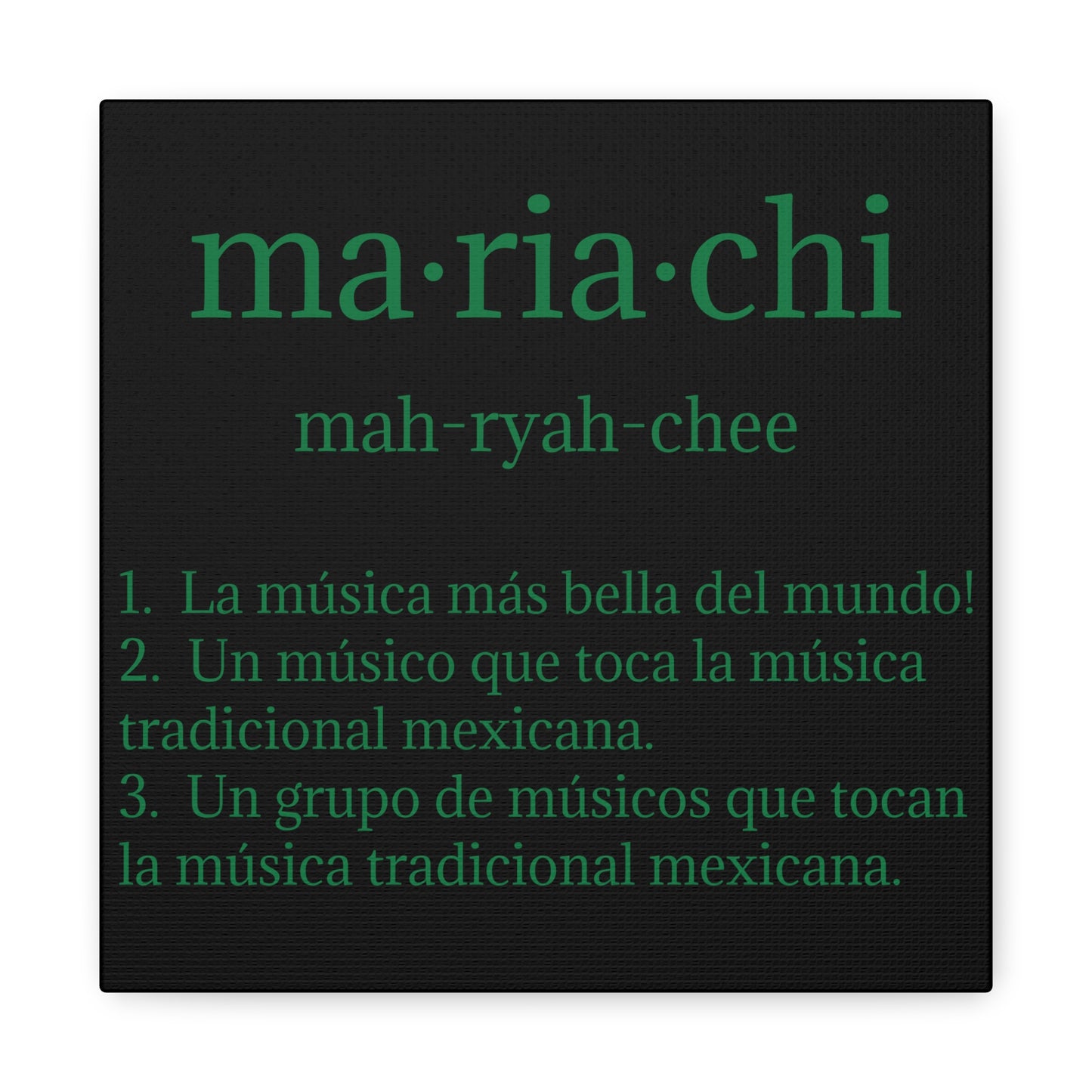Green Mariachi Definition Business Matte Canvas, Stretched, 1.25"