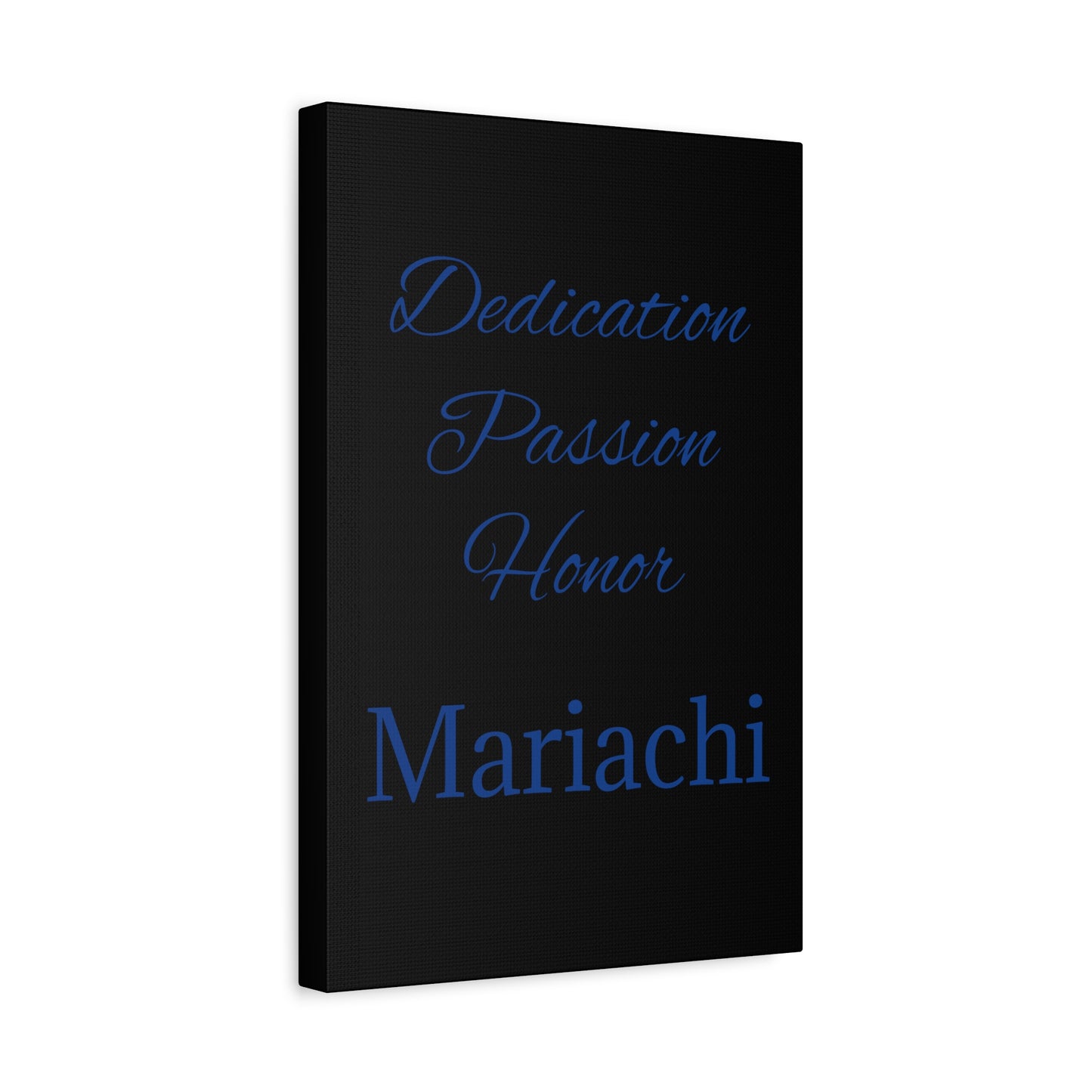 Blue Dedication Passion Honor Matte Canvas, Stretched, 1.25"