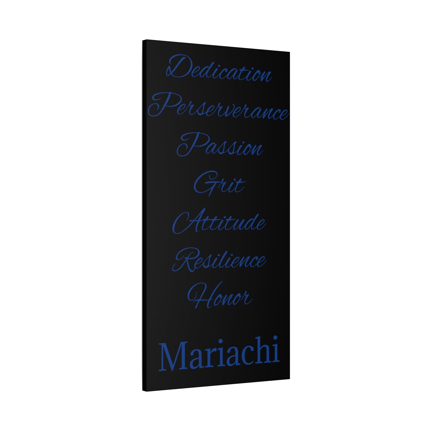 Blue Dedication Passion Honor Matte Canvas, Stretched, 1.25"