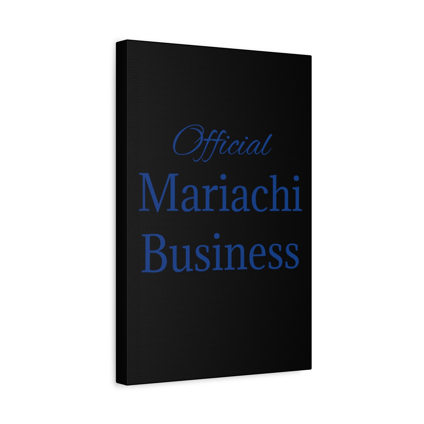 Blue Official Mariachi Business Matte Canvas, Stretched, 1.25"