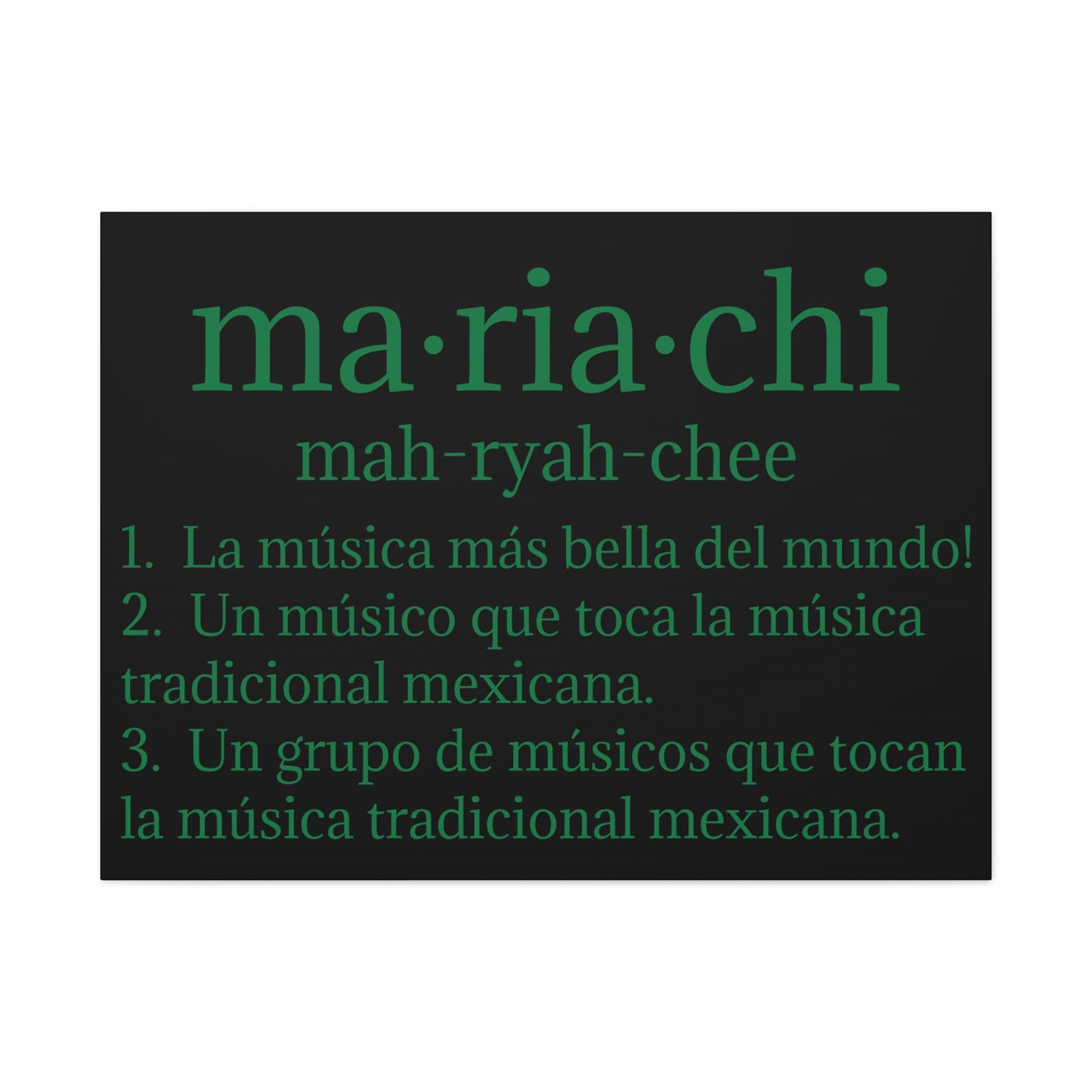 Green Mariachi Definition Business Matte Canvas, Stretched, 1.25"