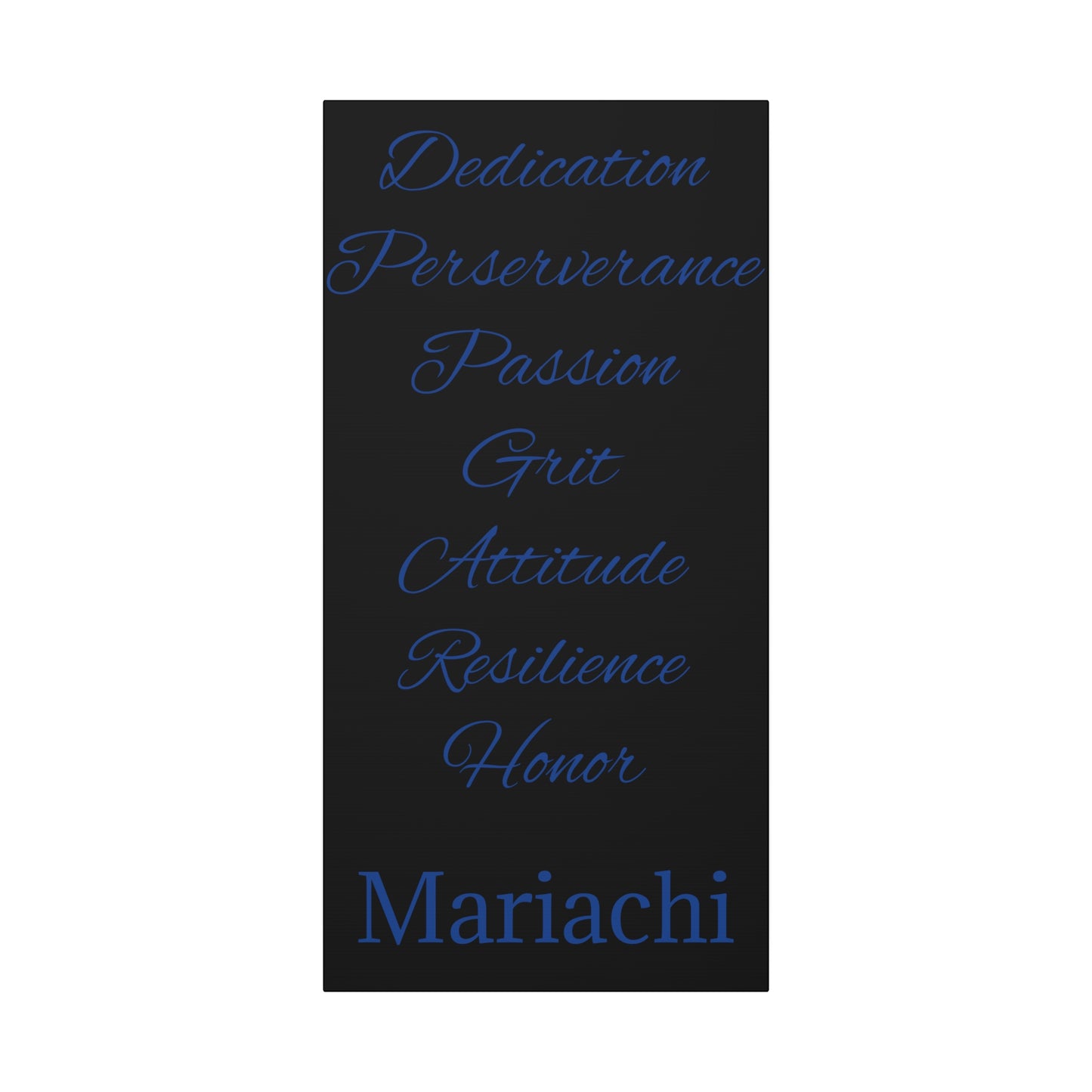 Blue Dedication Passion Honor Matte Canvas, Stretched, 1.25"