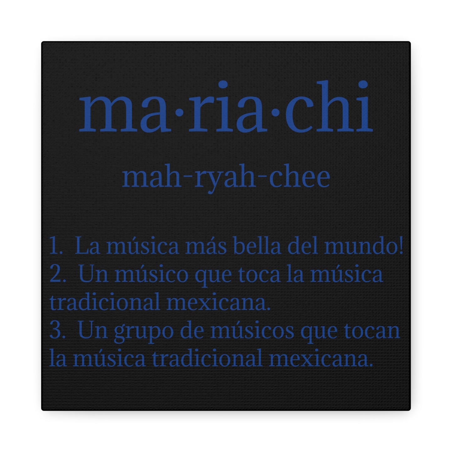 Blue Mariachi Definition Business Matte Canvas, Stretched, 1.25"