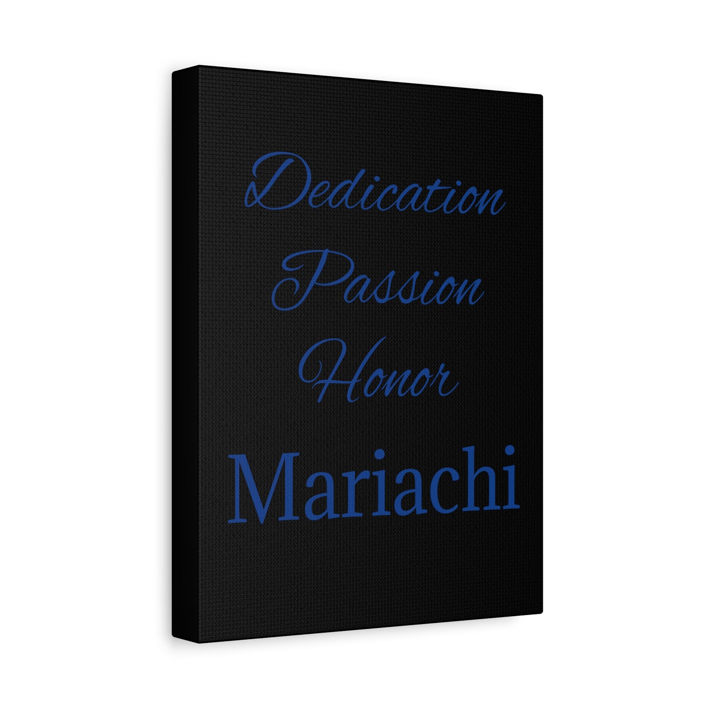 Blue Dedication Passion Honor Matte Canvas, Stretched, 1.25"