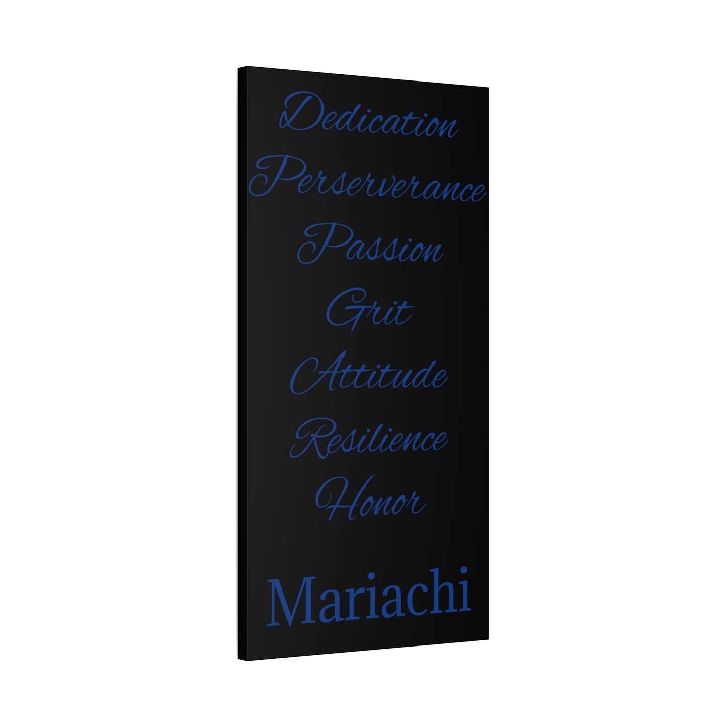 Blue Dedication Passion Honor Matte Canvas, Stretched, 1.25"
