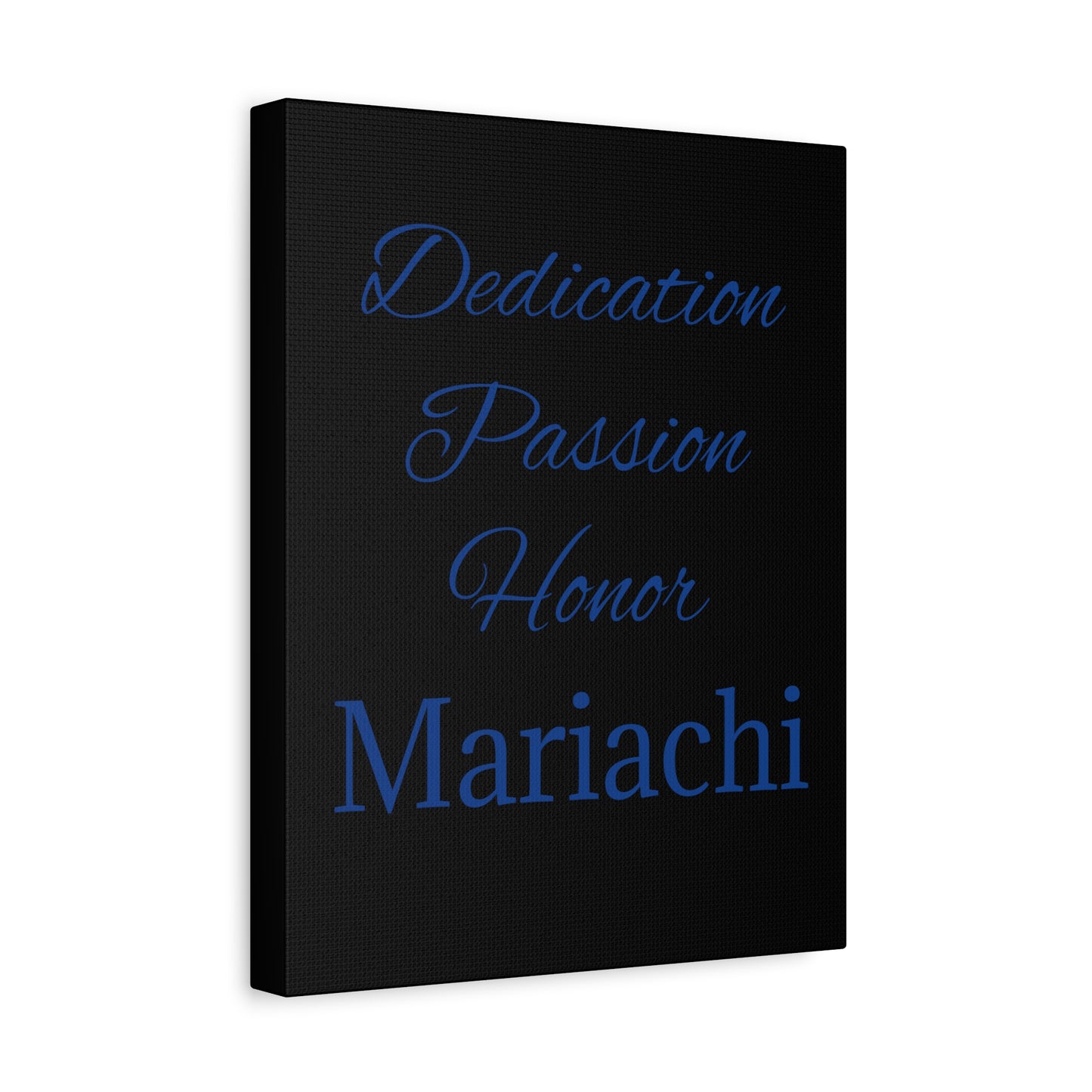 Blue Dedication Passion Honor Matte Canvas, Stretched, 1.25"