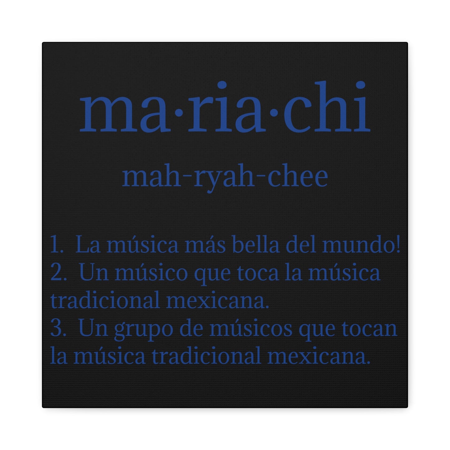 Blue Mariachi Definition Business Matte Canvas, Stretched, 1.25"