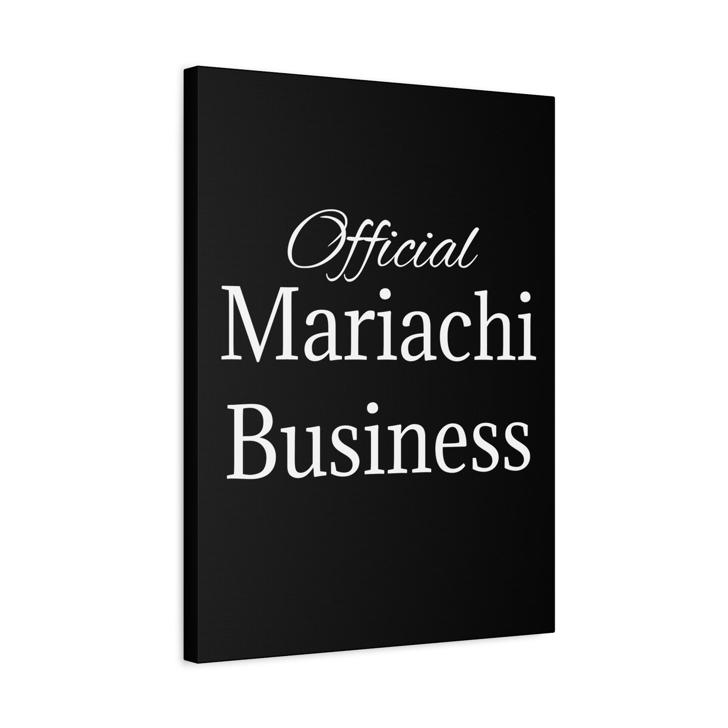 White Official Mariachi Business Matte Canvas, Stretched, 1.25"