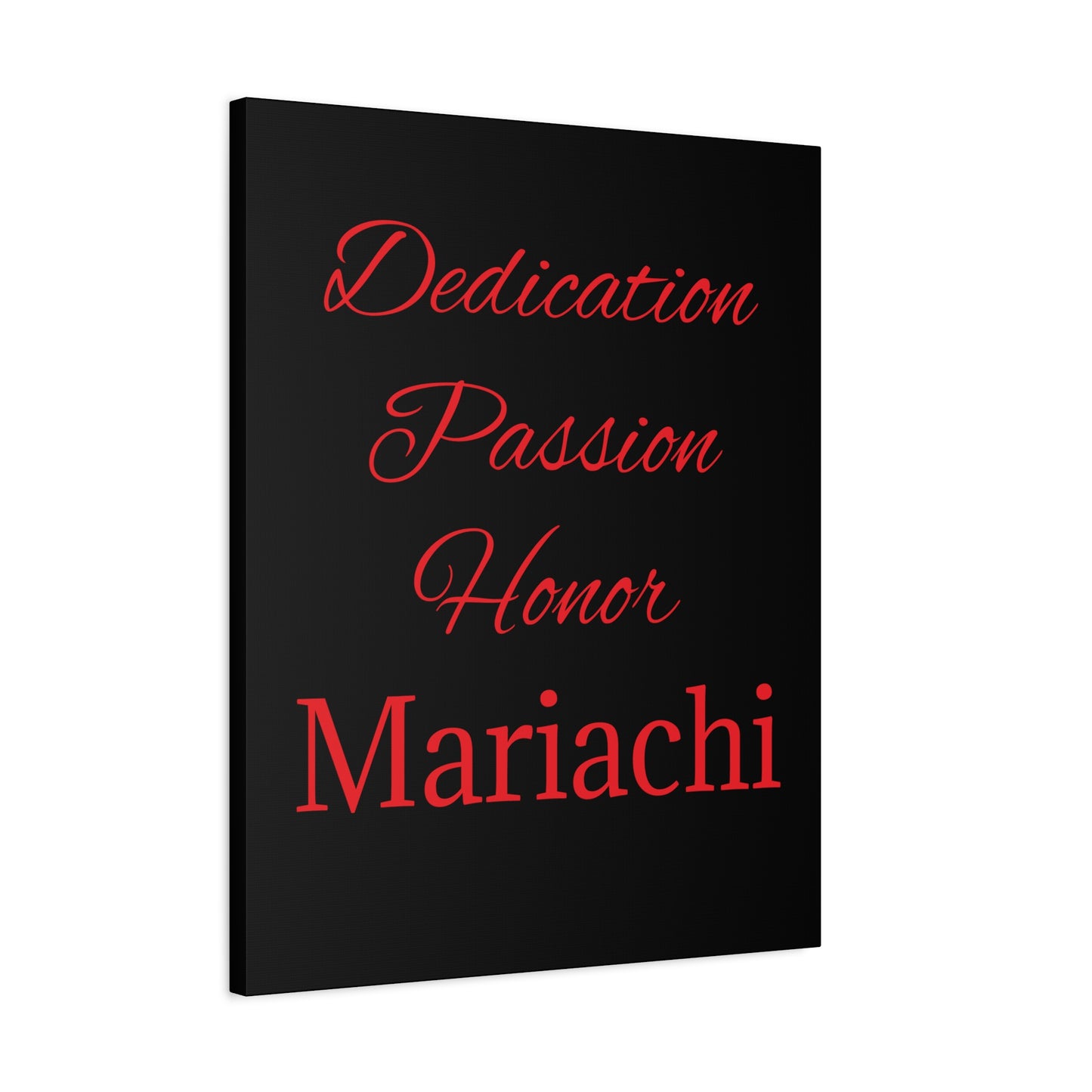 Dedication Passion Honor Matte Canvas, Stretched, 1.25"