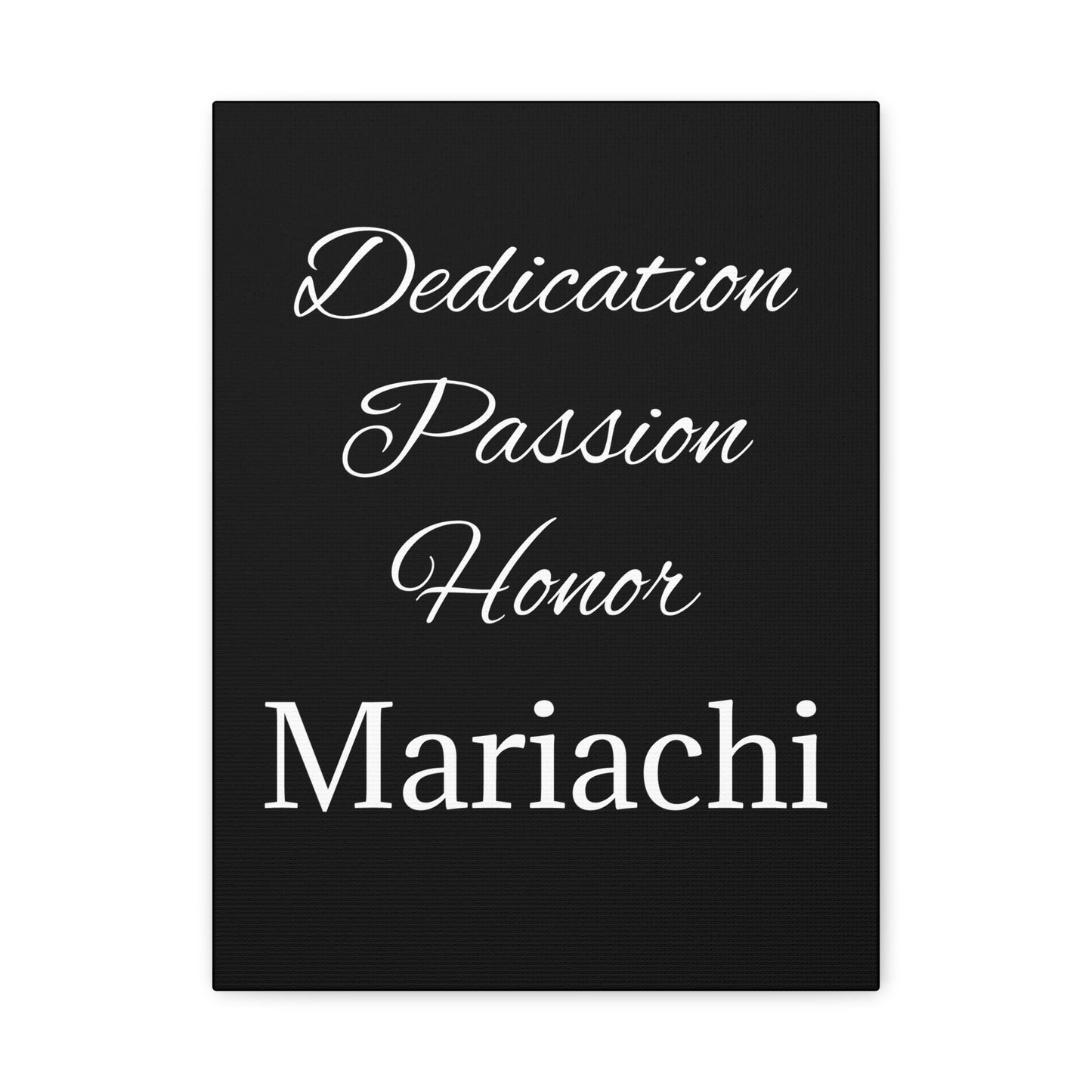 Dedication Passion Honor Matte Canvas, Stretched, 1.25"