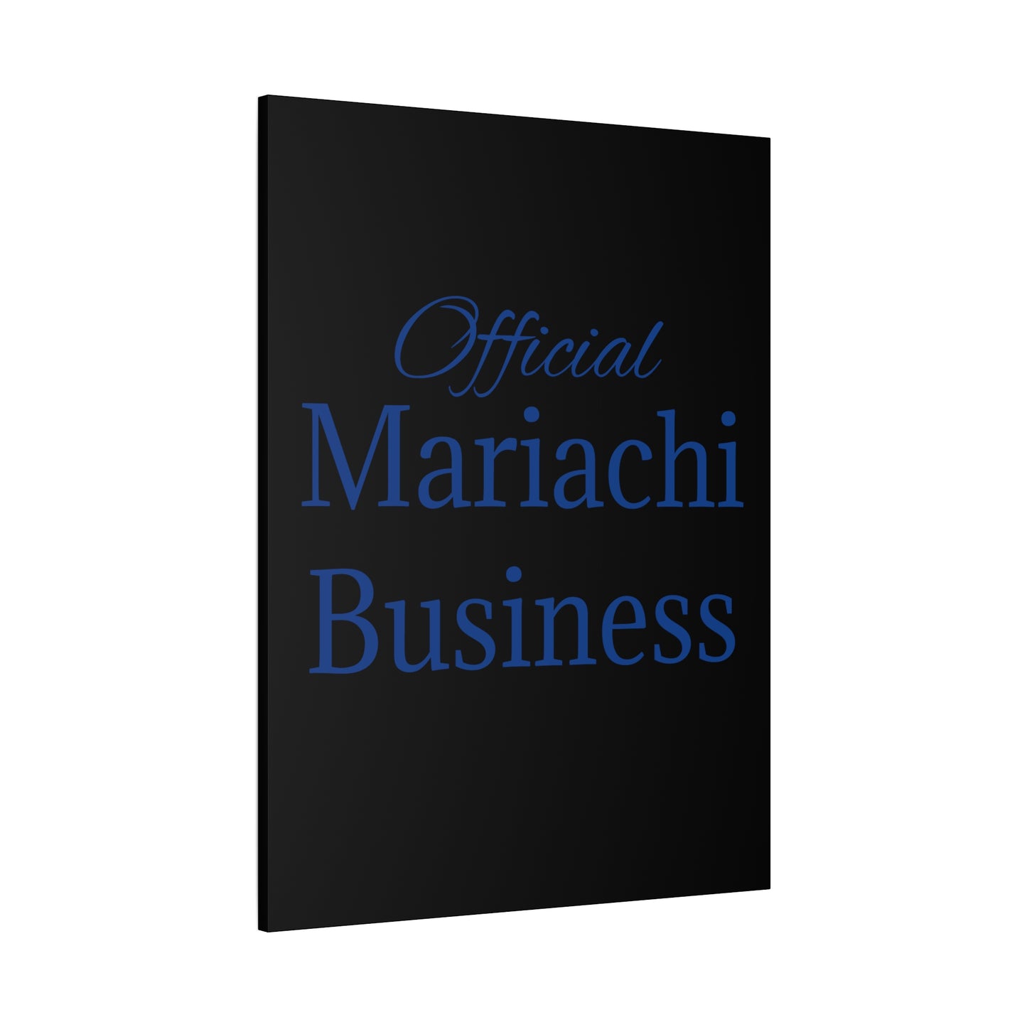 Blue Official Mariachi Business Matte Canvas, Stretched, 1.25"