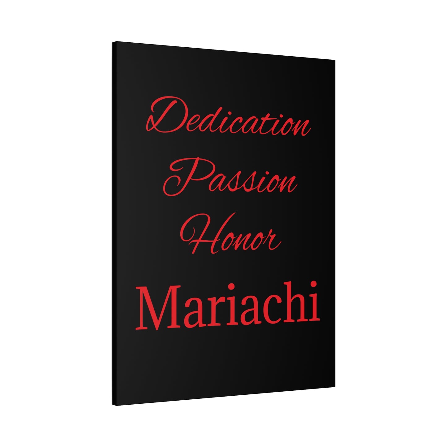 Dedication Passion Honor Matte Canvas, Stretched, 1.25"