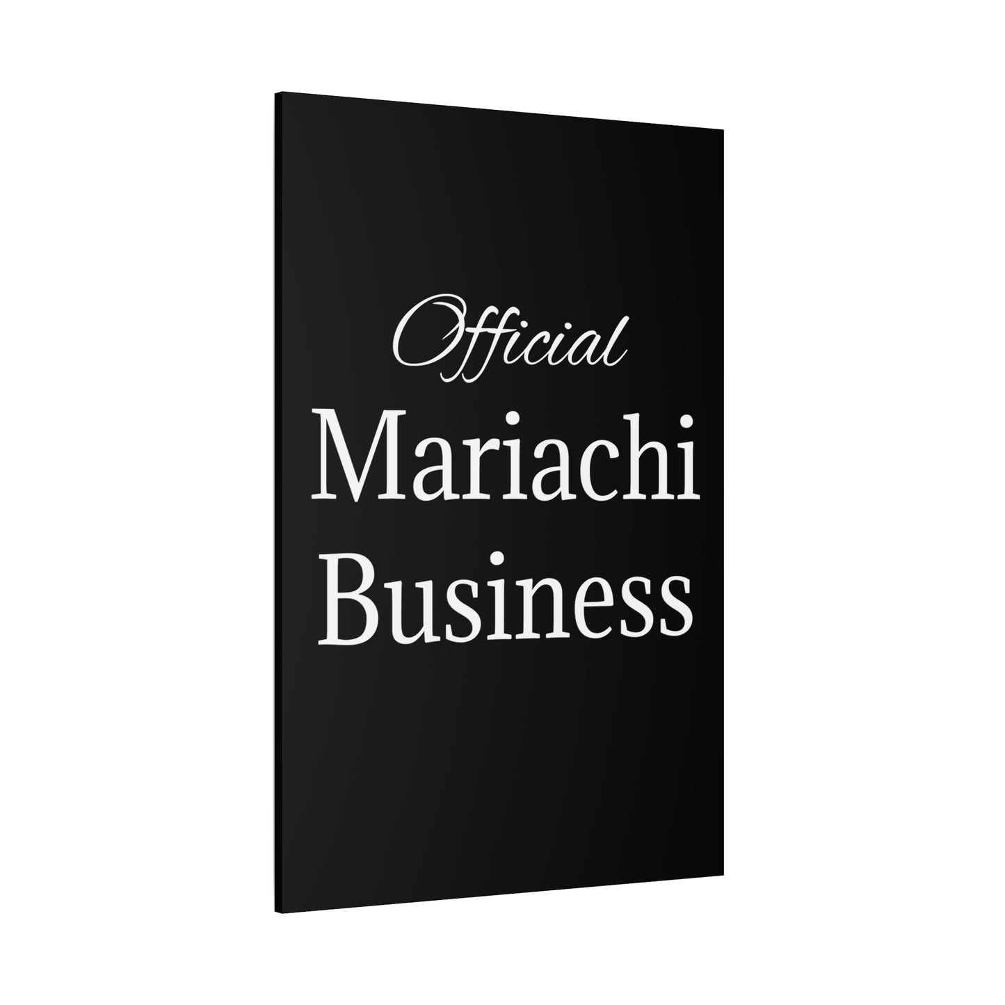 White Official Mariachi Business Matte Canvas, Stretched, 1.25"
