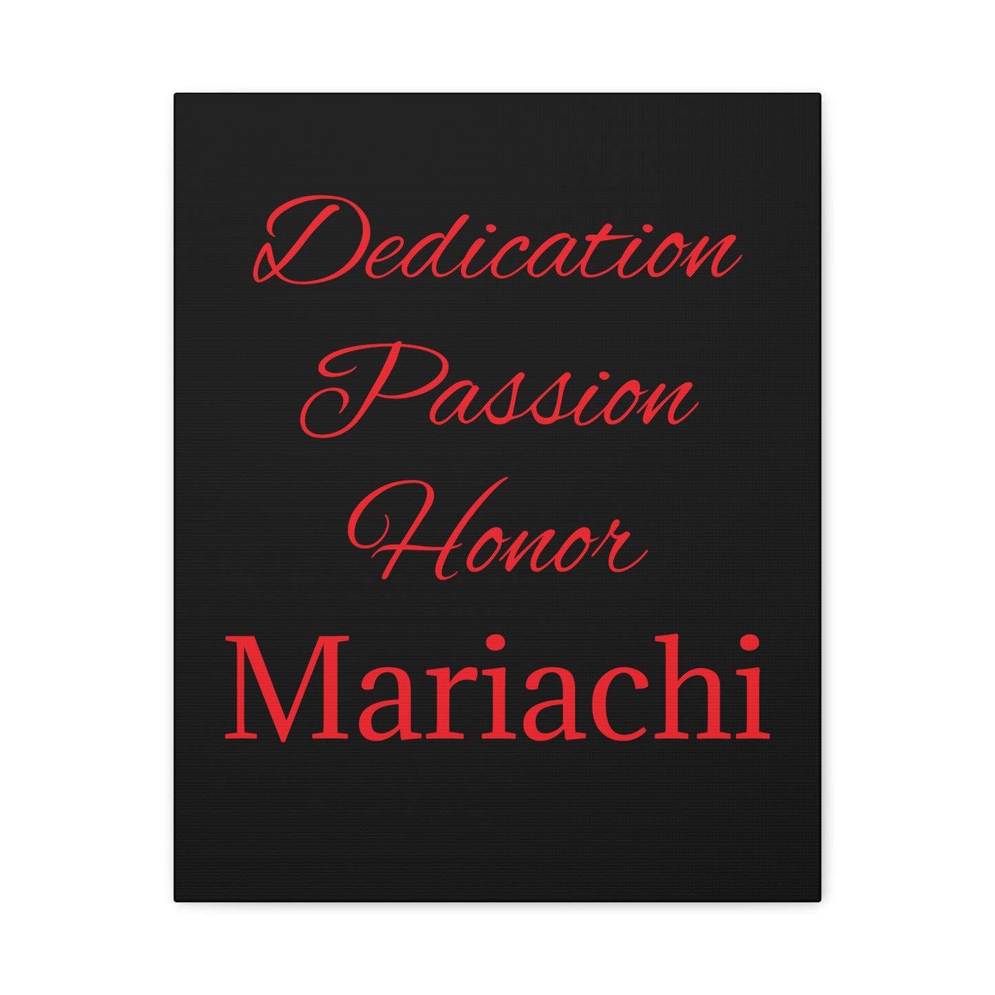 Dedication Passion Honor Matte Canvas, Stretched, 1.25"