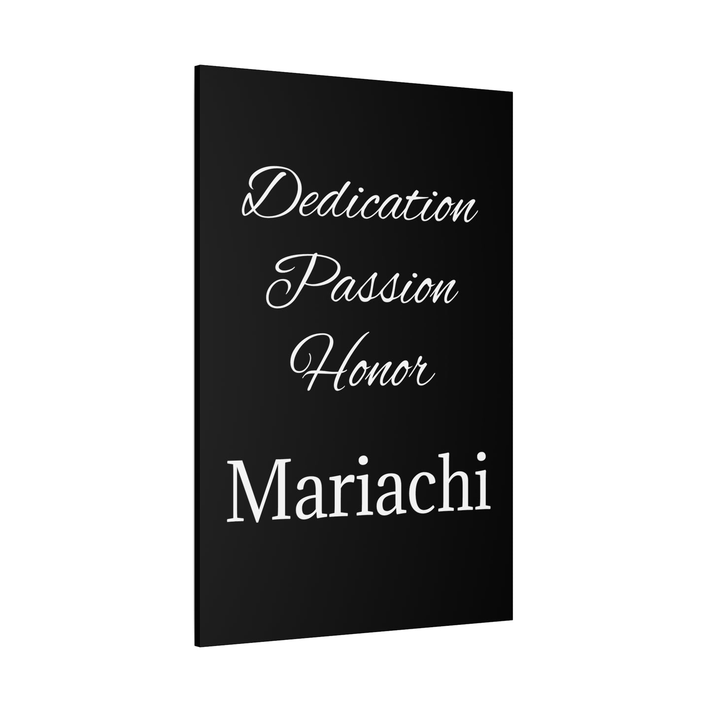 Dedication Passion Honor Matte Canvas, Stretched, 1.25"