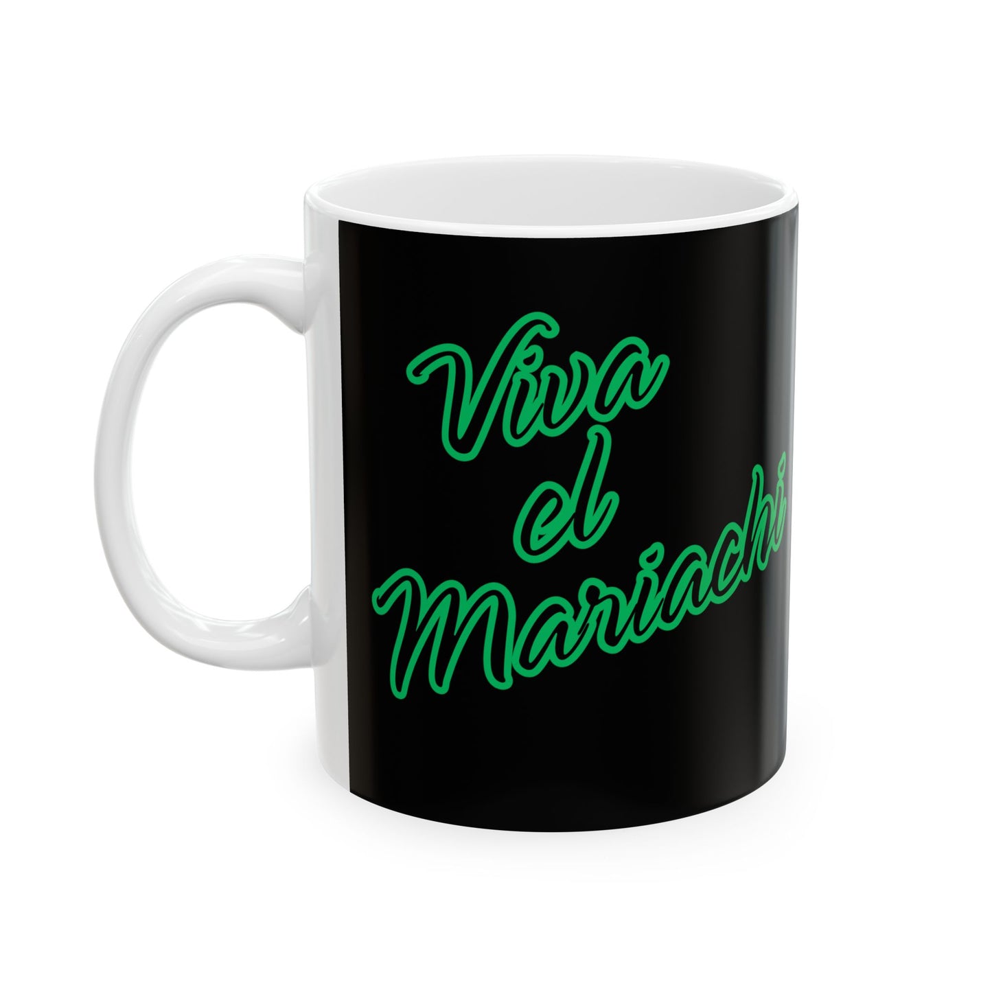 Viva El Mariachi Ceramic Mug, (11oz, 15oz)