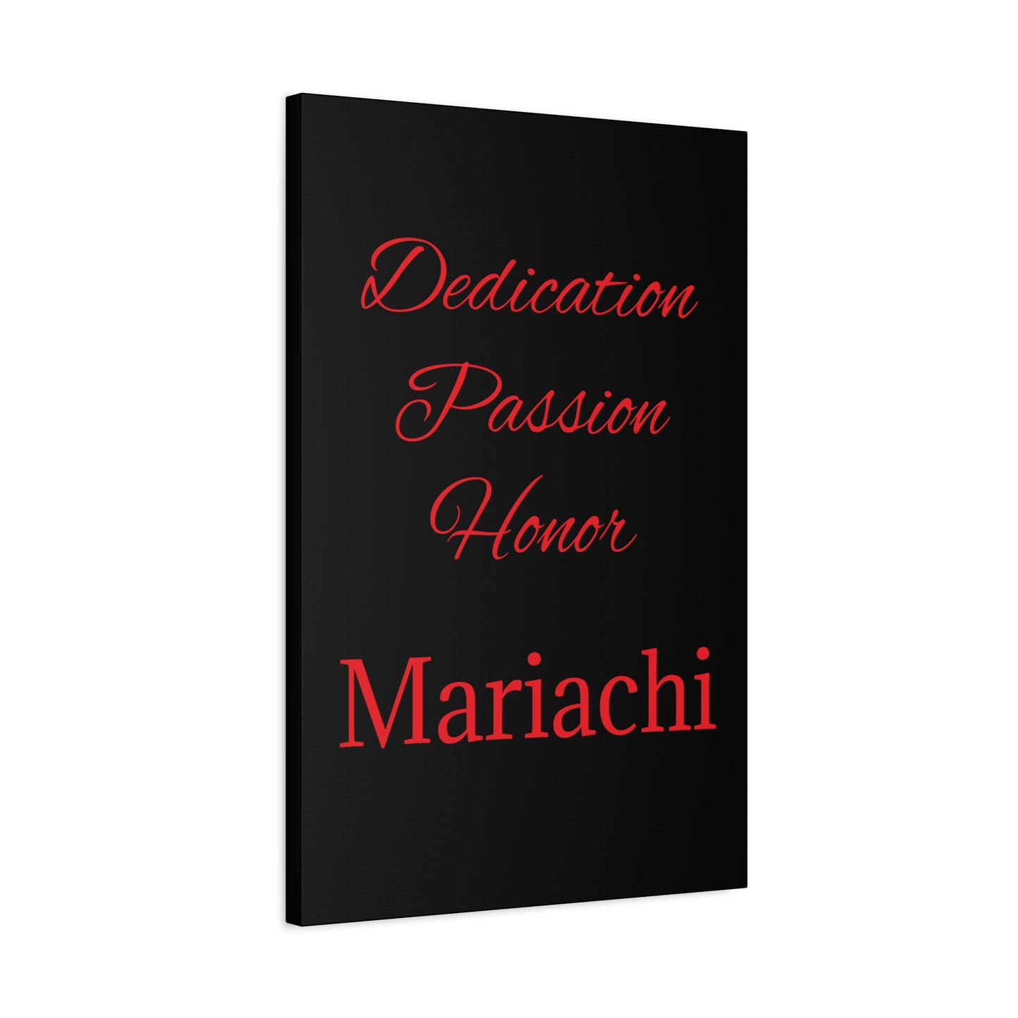 Dedication Passion Honor Matte Canvas, Stretched, 1.25"