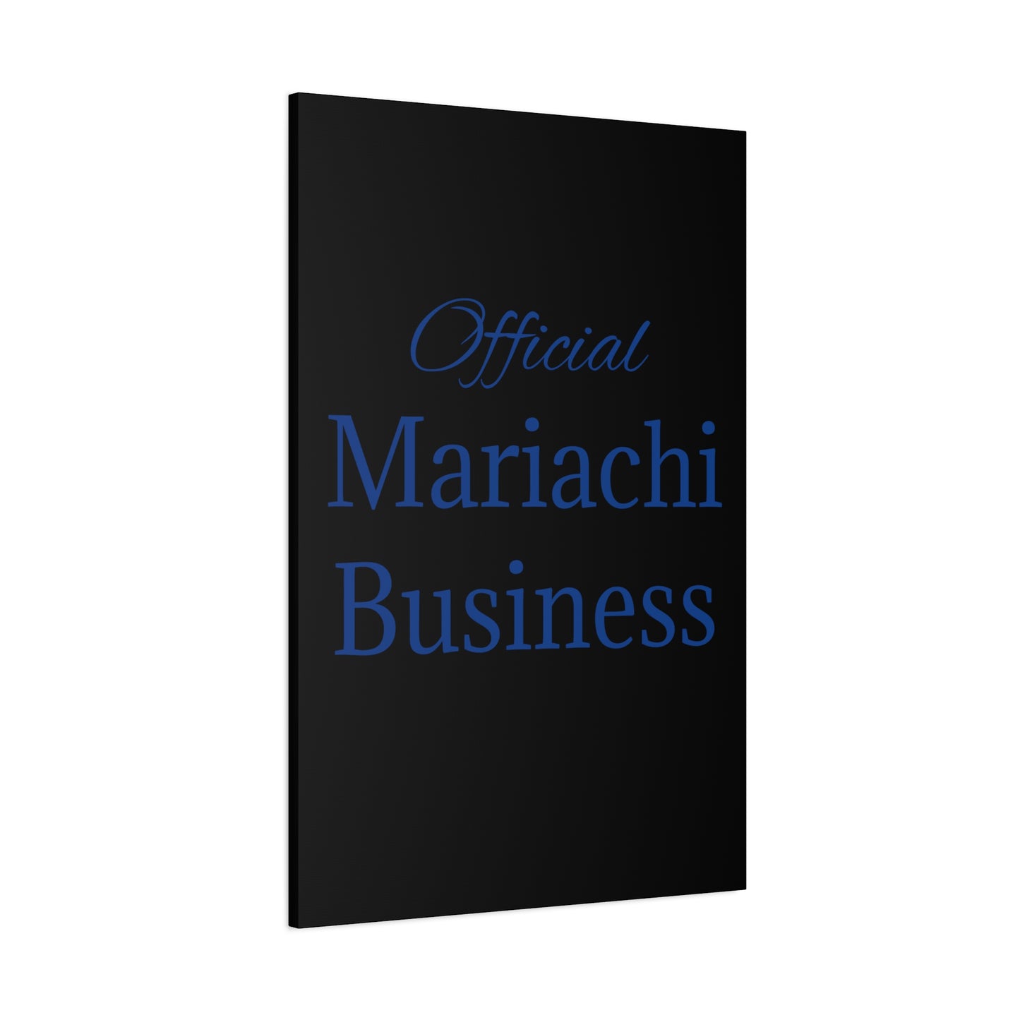 Blue Official Mariachi Business Matte Canvas, Stretched, 1.25"