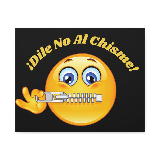 Dile No Al Chisme Matte Canvas, Stretched, 1.25"