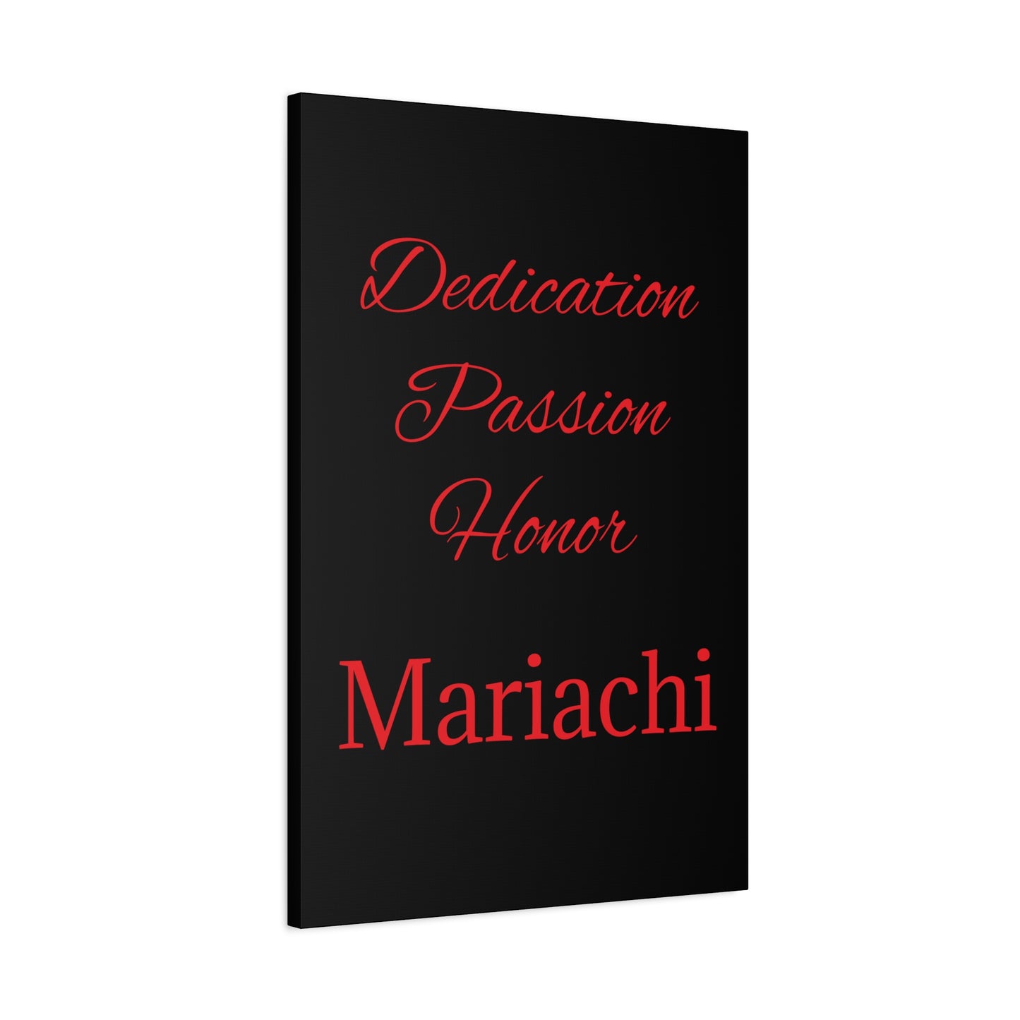 Dedication Passion Honor Matte Canvas, Stretched, 1.25"