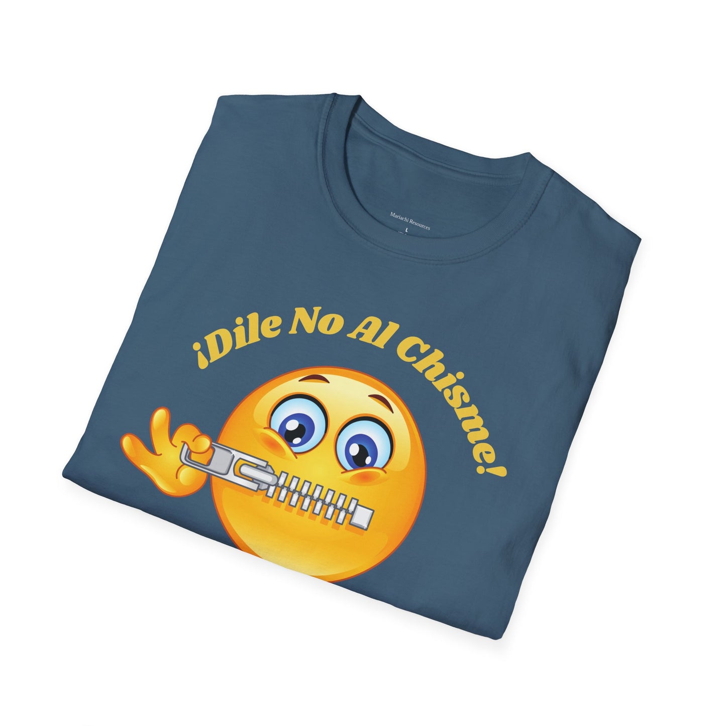 Dile No Al Chisme Unisex Softstyle T-Shirt