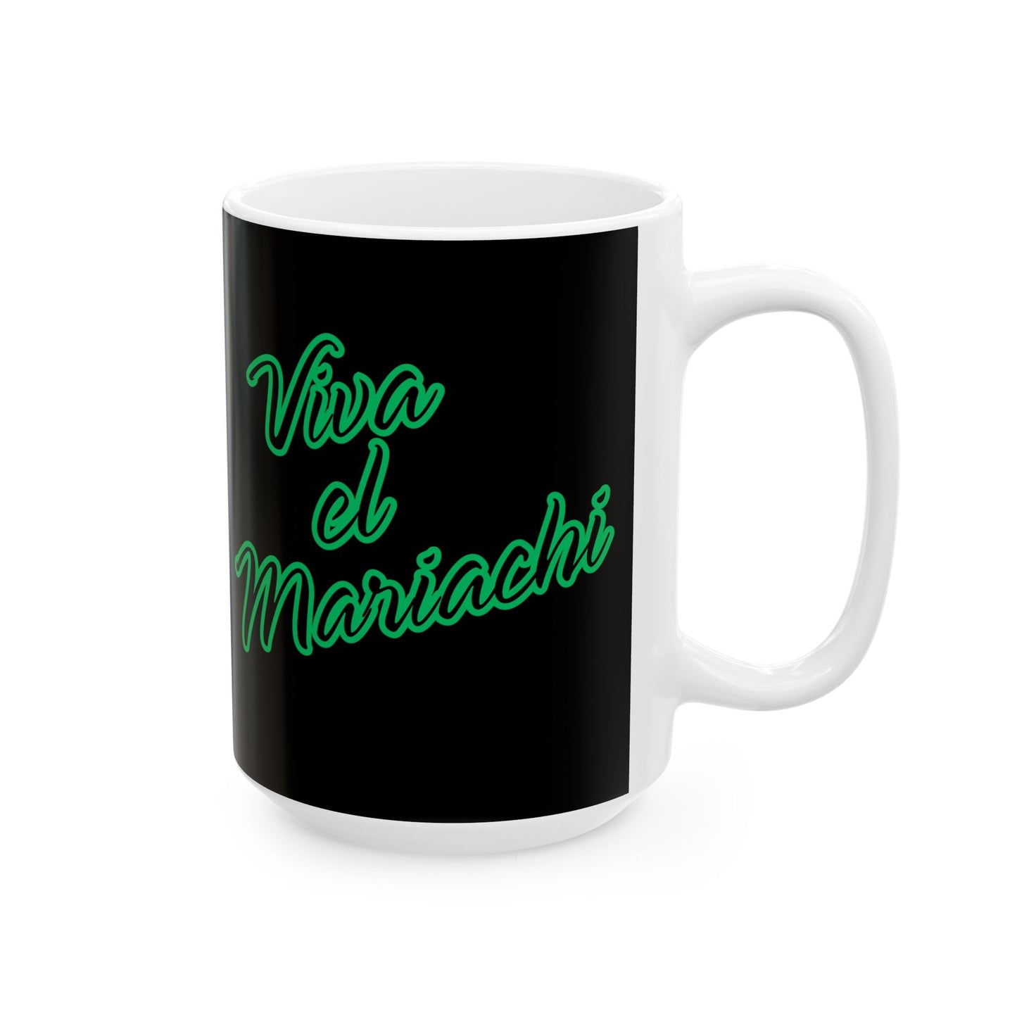 Viva El Mariachi Ceramic Mug, (11oz, 15oz)