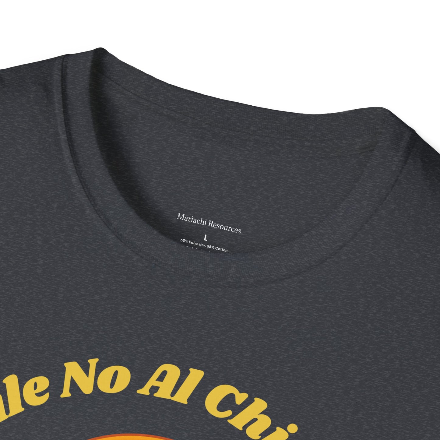 Dile No Al Chisme Unisex Softstyle T-Shirt
