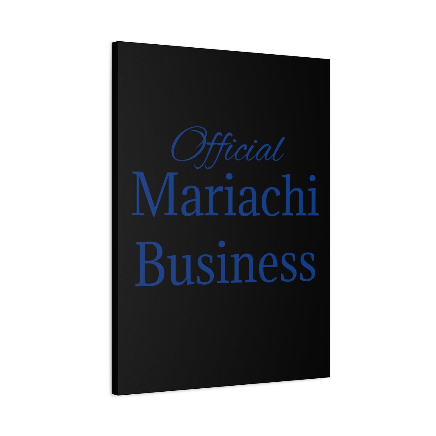 Blue Official Mariachi Business Matte Canvas, Stretched, 1.25"