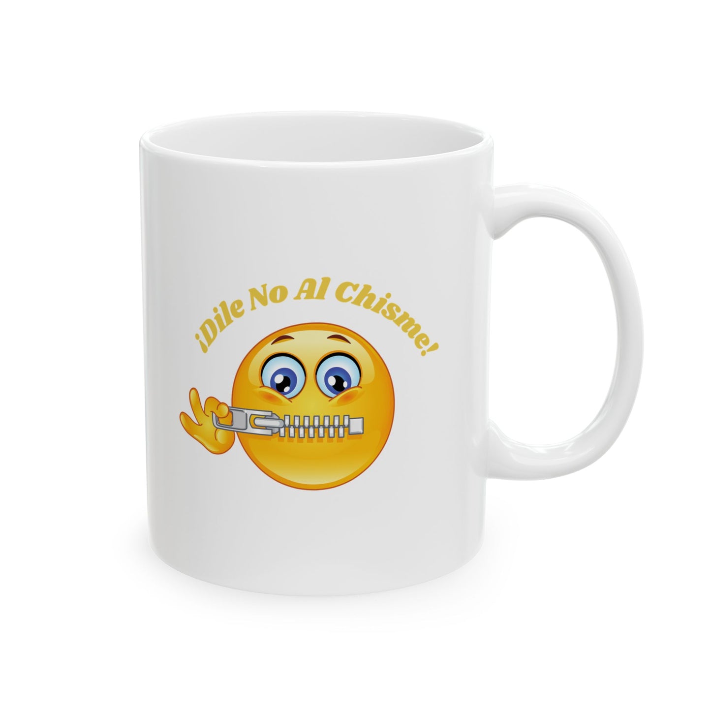 Dile No Al Chisme Ceramic Mug, (11oz, 15oz)